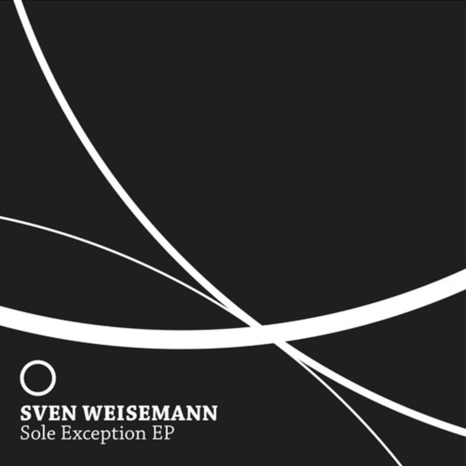 Sven Weisemann - SOLE EXCEPTION EP 