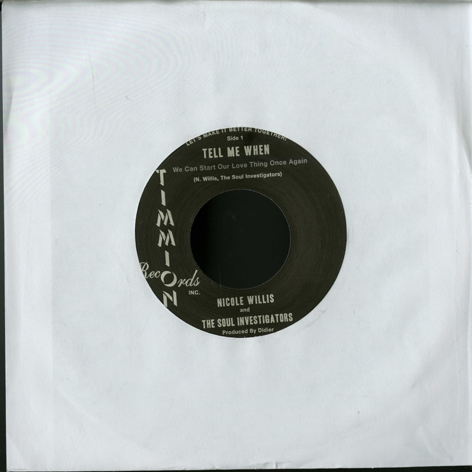 Nicole Willis & The Soul Investigators - TELL ME WHEN / IT S ALL BECAUSE OF YOU 