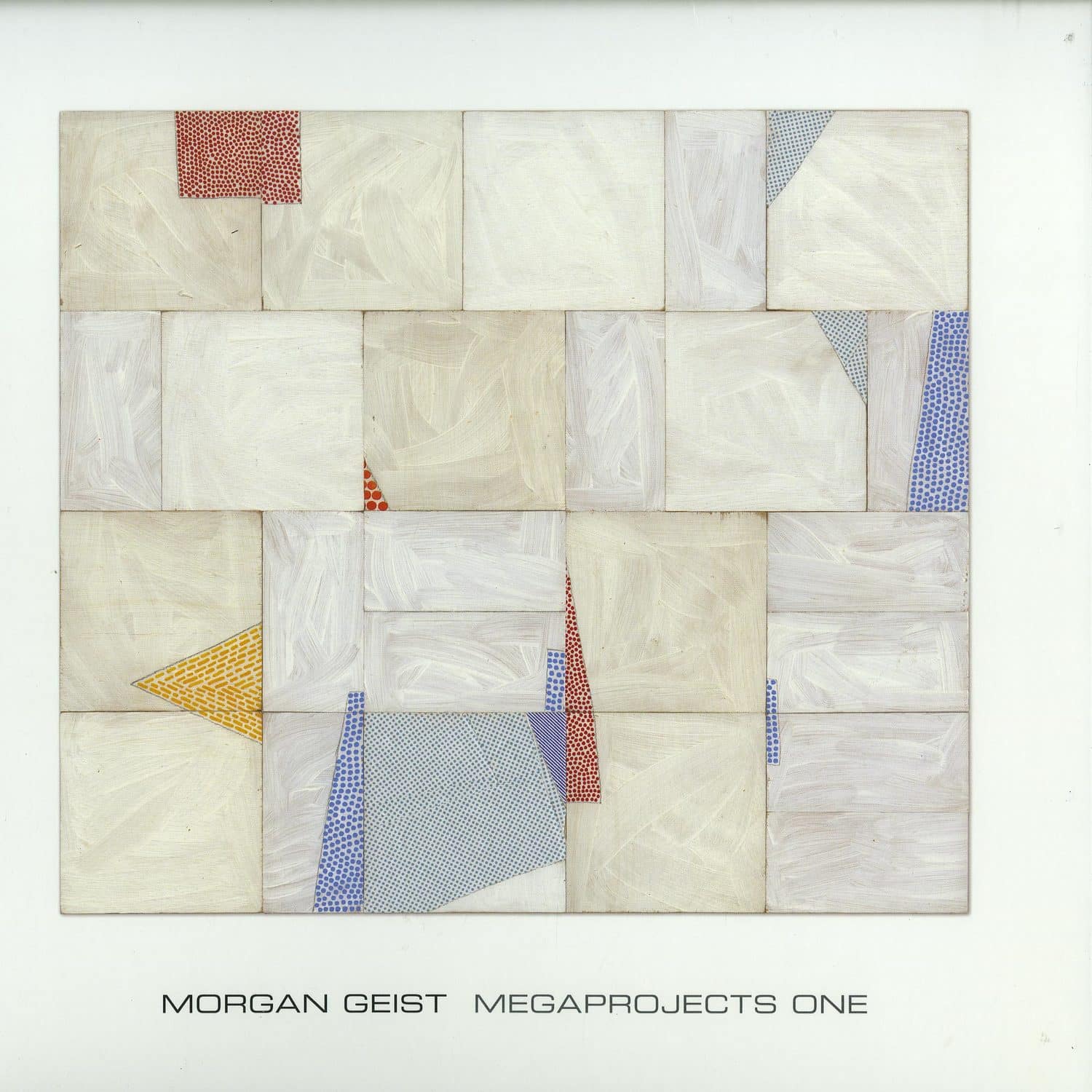 Morgan Geist - MEGAPROJECTS ONE