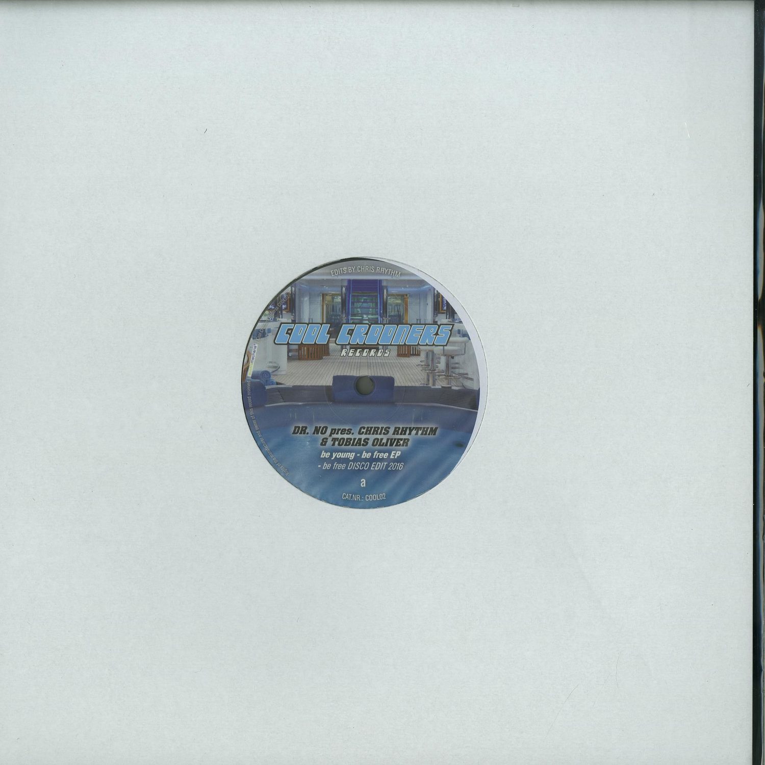 Dr. No pres. Chris Rhythm & Tobias Oliver - BE YOUNG - BE FREE EP