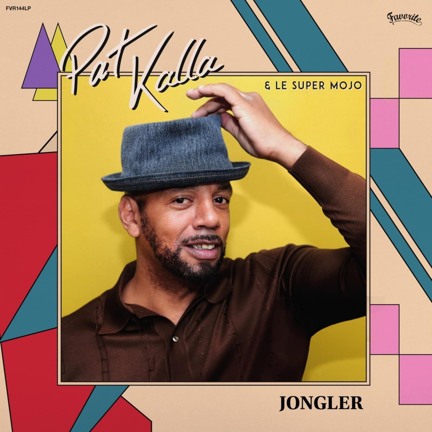 Pat Kalla & Le Super Mojo - JONGLER 