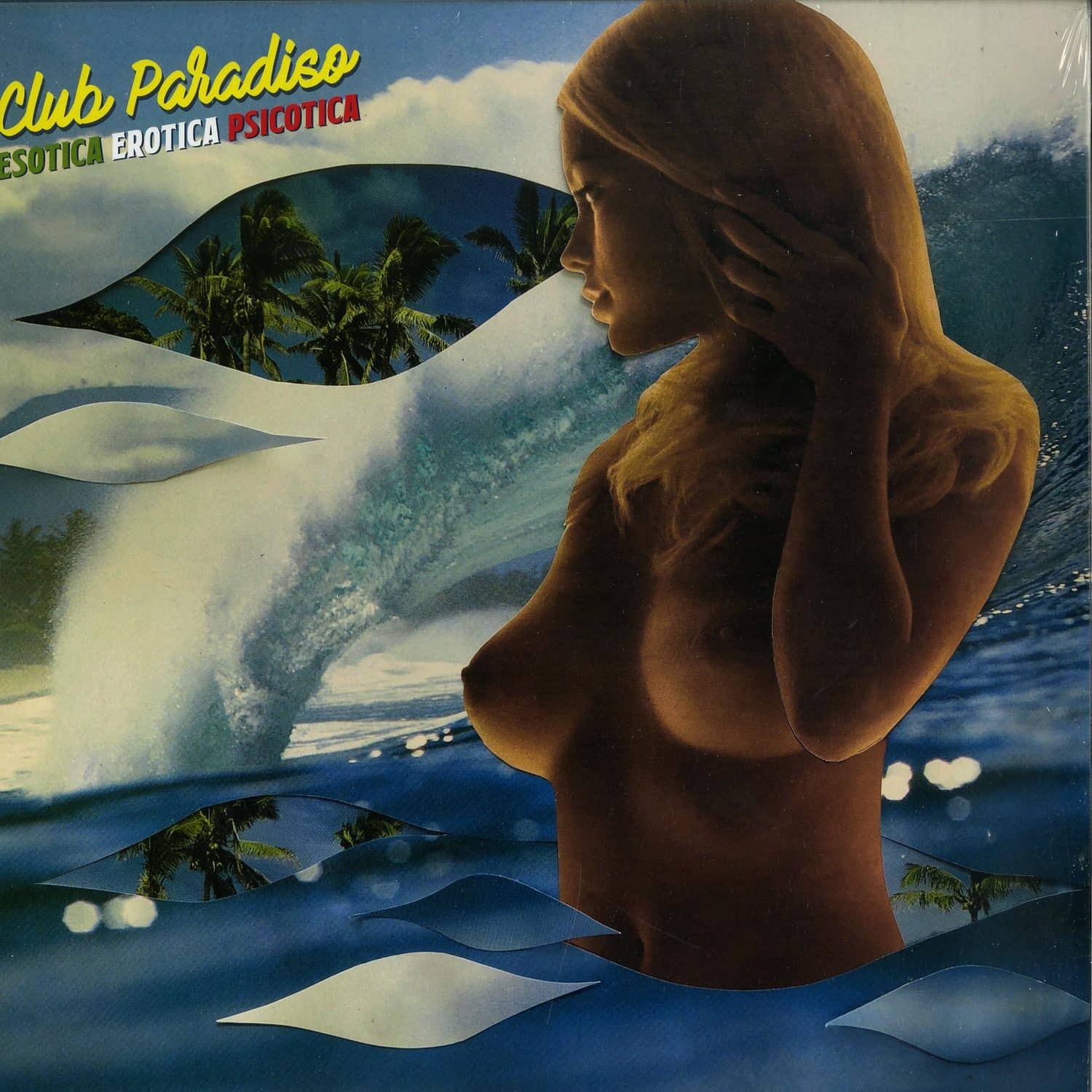 Club Paradiso - ESOTICA EROTICA PSICOTICA 