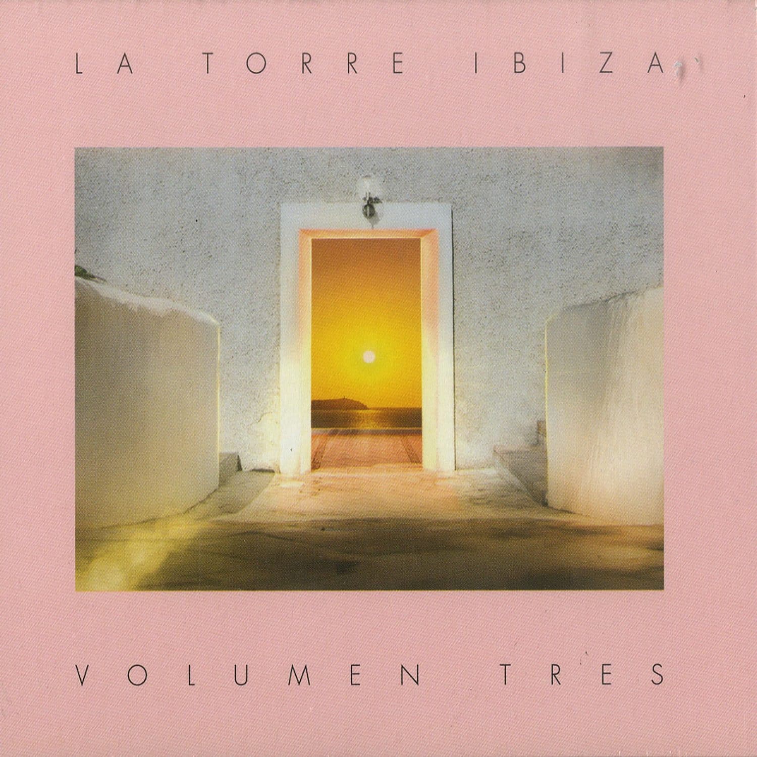 Various Artists - LA TORRE IBIZA - VOLUMEN TRES 