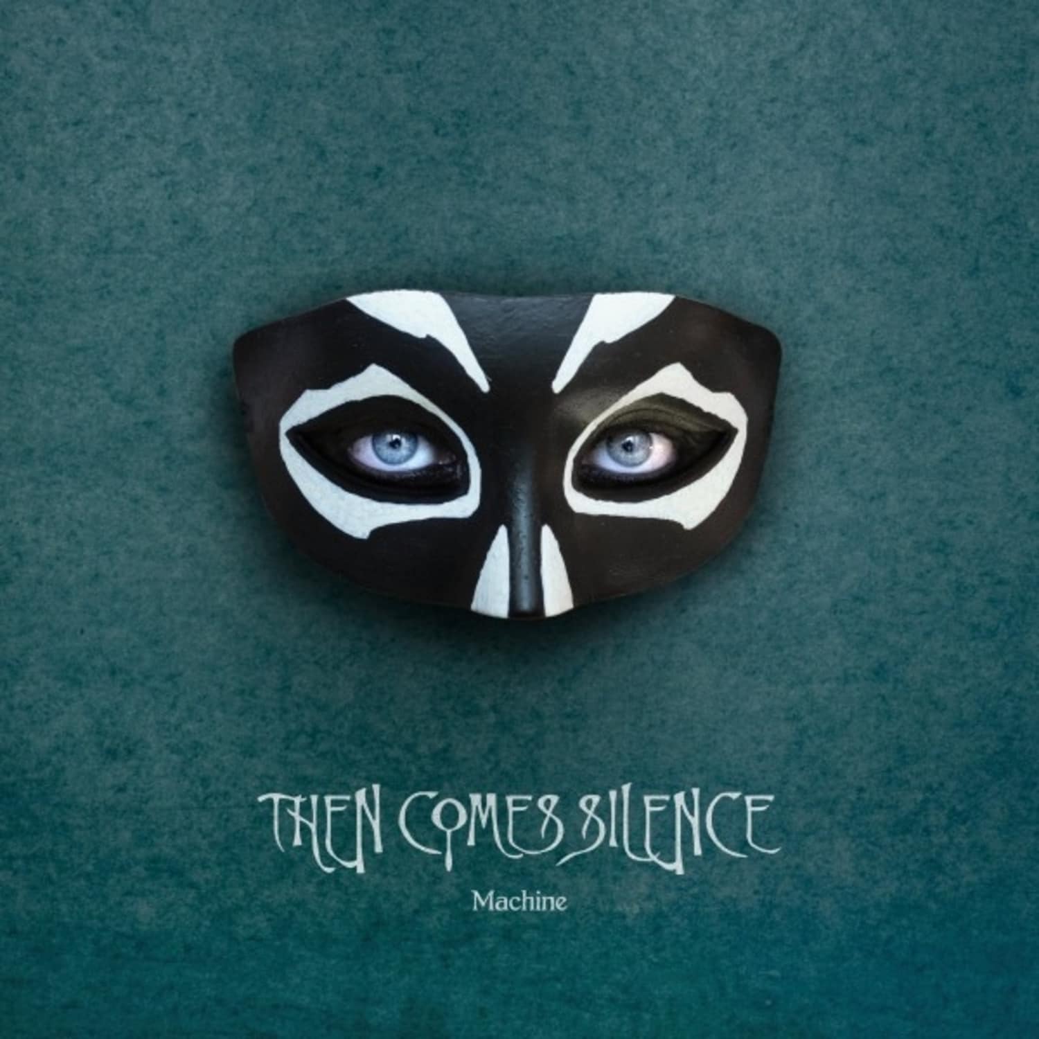 Then Comes Silence - MACHINE 