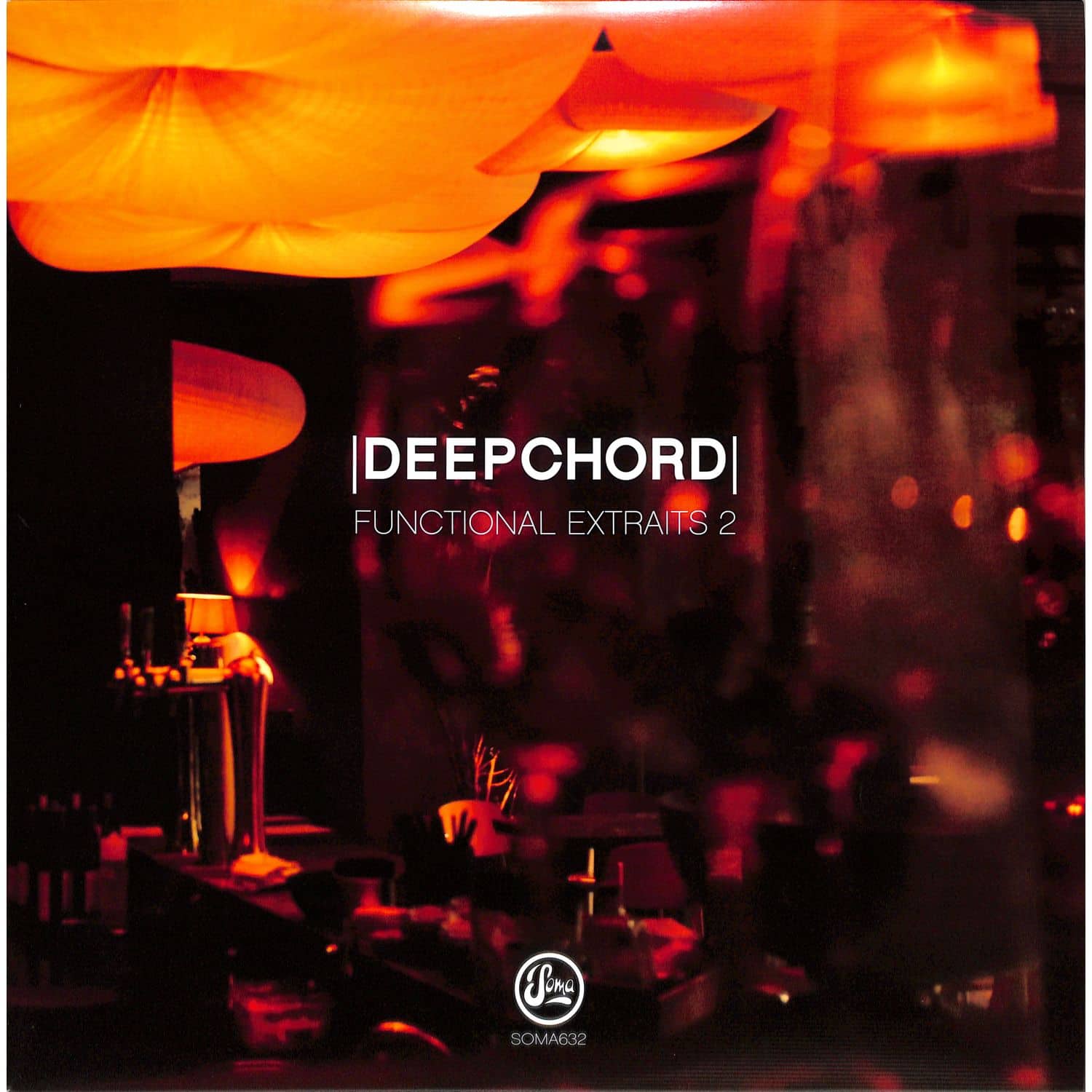 Deepchord - FUNCTIONAL EXTRAITS 2