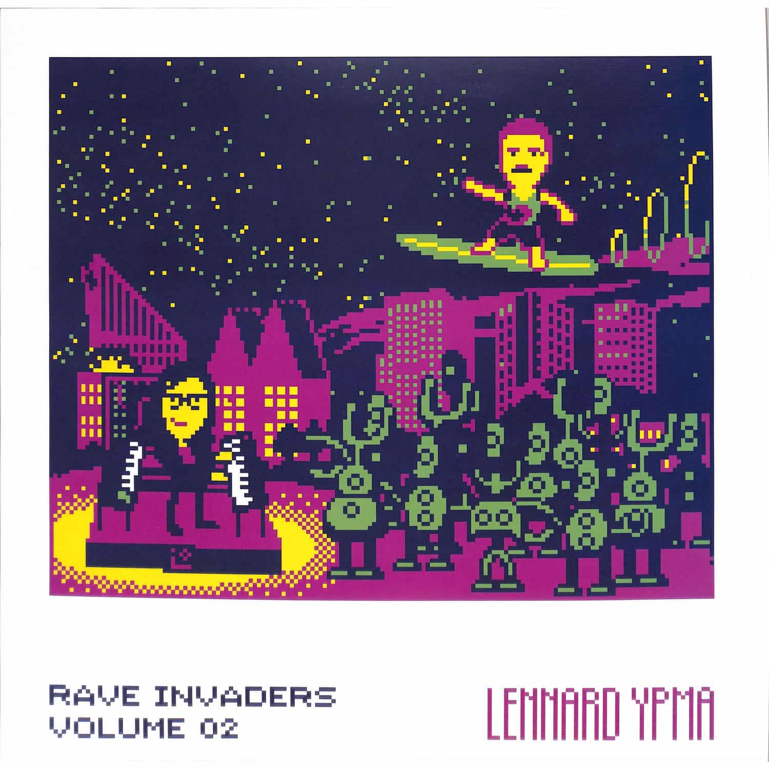 Lennard Ypma - RAVE INVADERS VOL II 