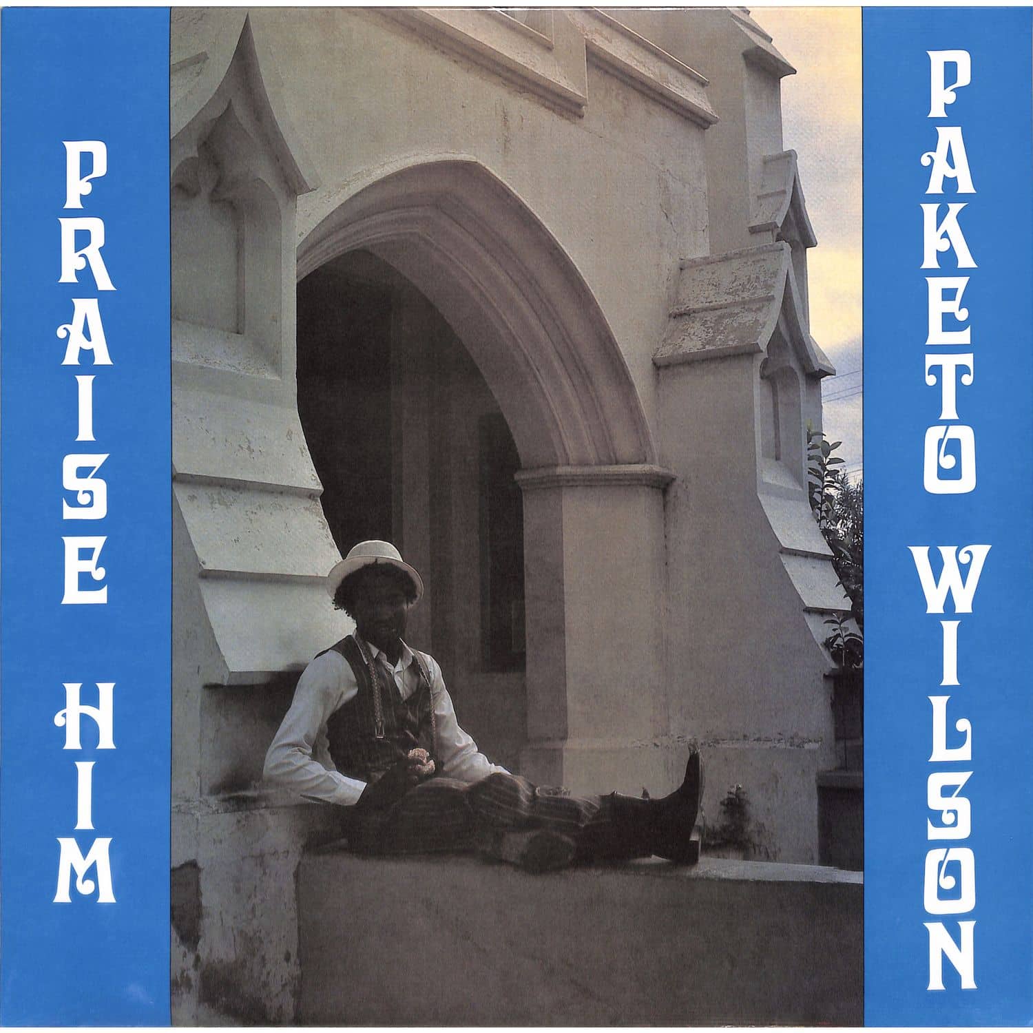 Paketo Wilson - PRAISE HIM 