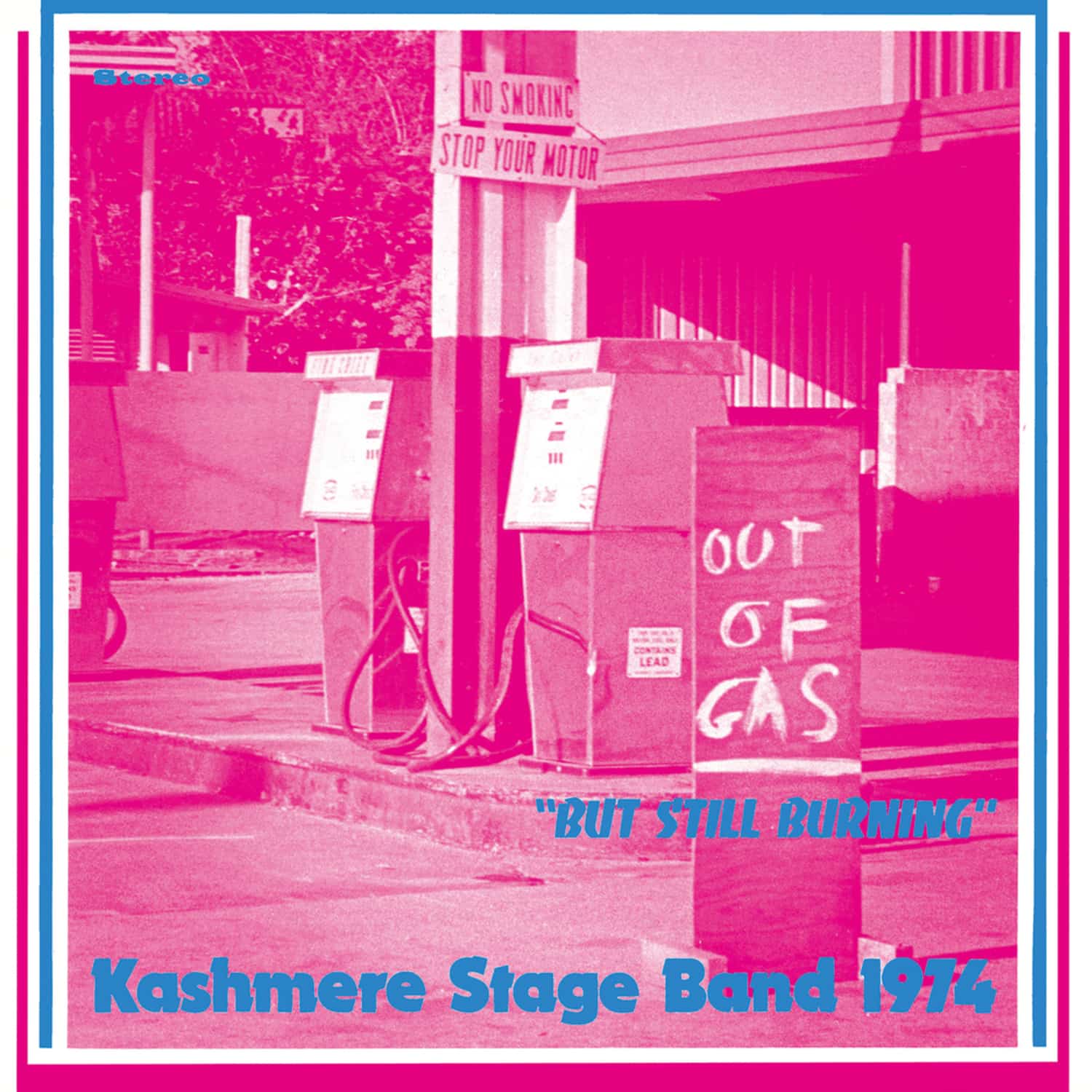 Kashmere Stage Band - OUT OF GAS BUT STILL BURNING 