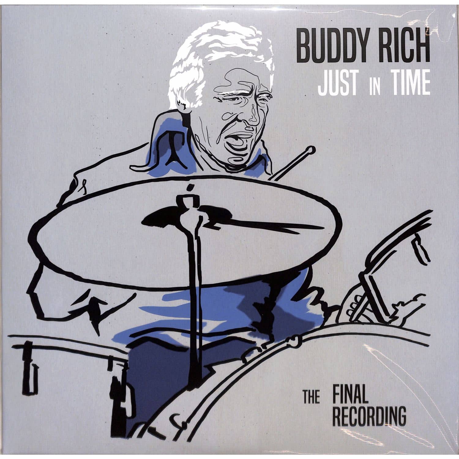 Buddy Rich - JUST IN TIME: THE FINAL RECORDING 