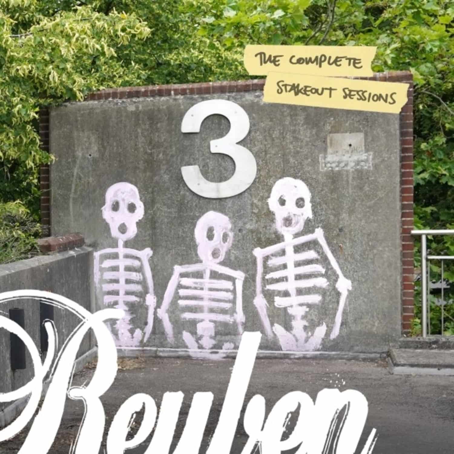 Reuben - THE COMPLETE STAKEOUT SESSIONS 
