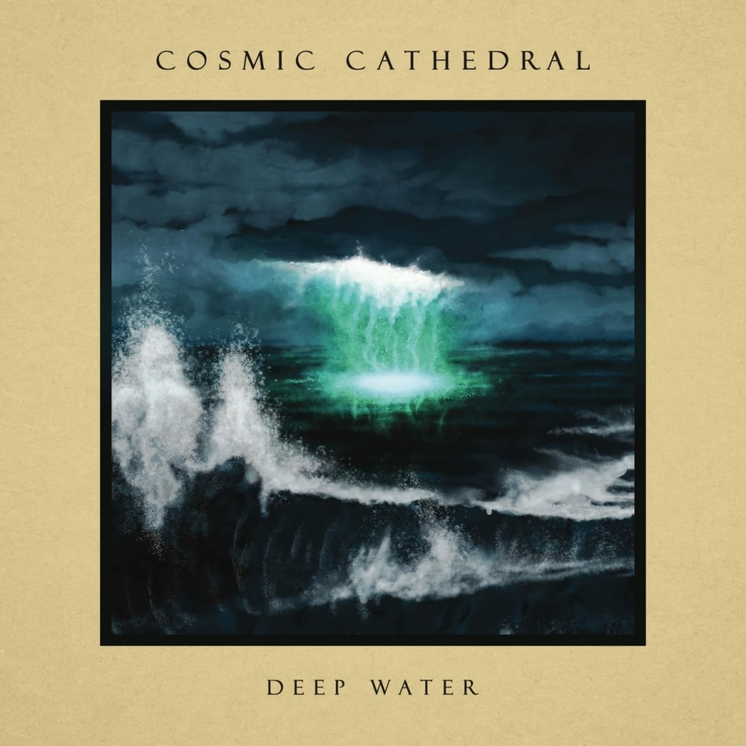 Cosmic Cathedral - DEEP WATER 