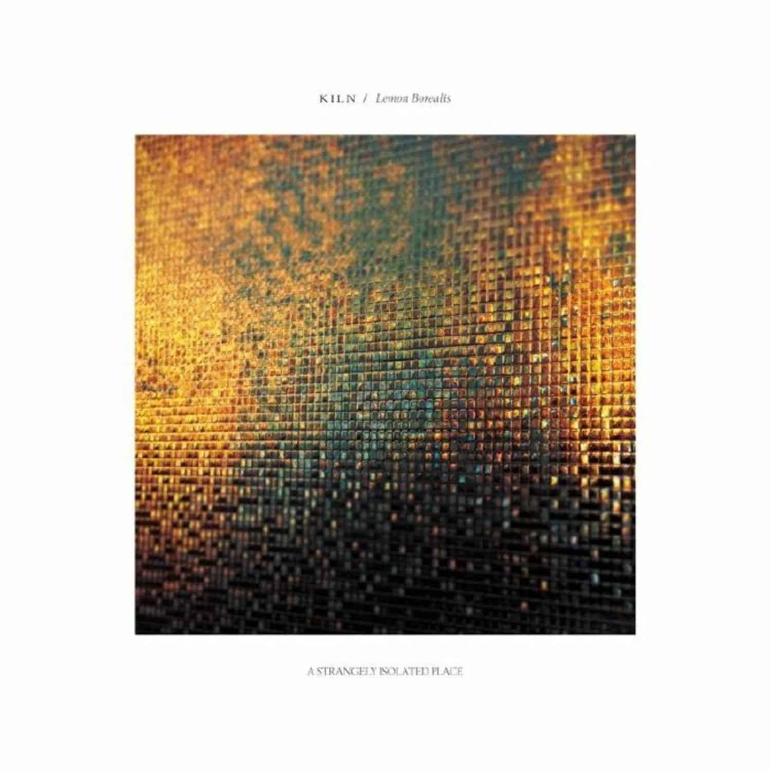 Kiln - LEMON BOREALIS 