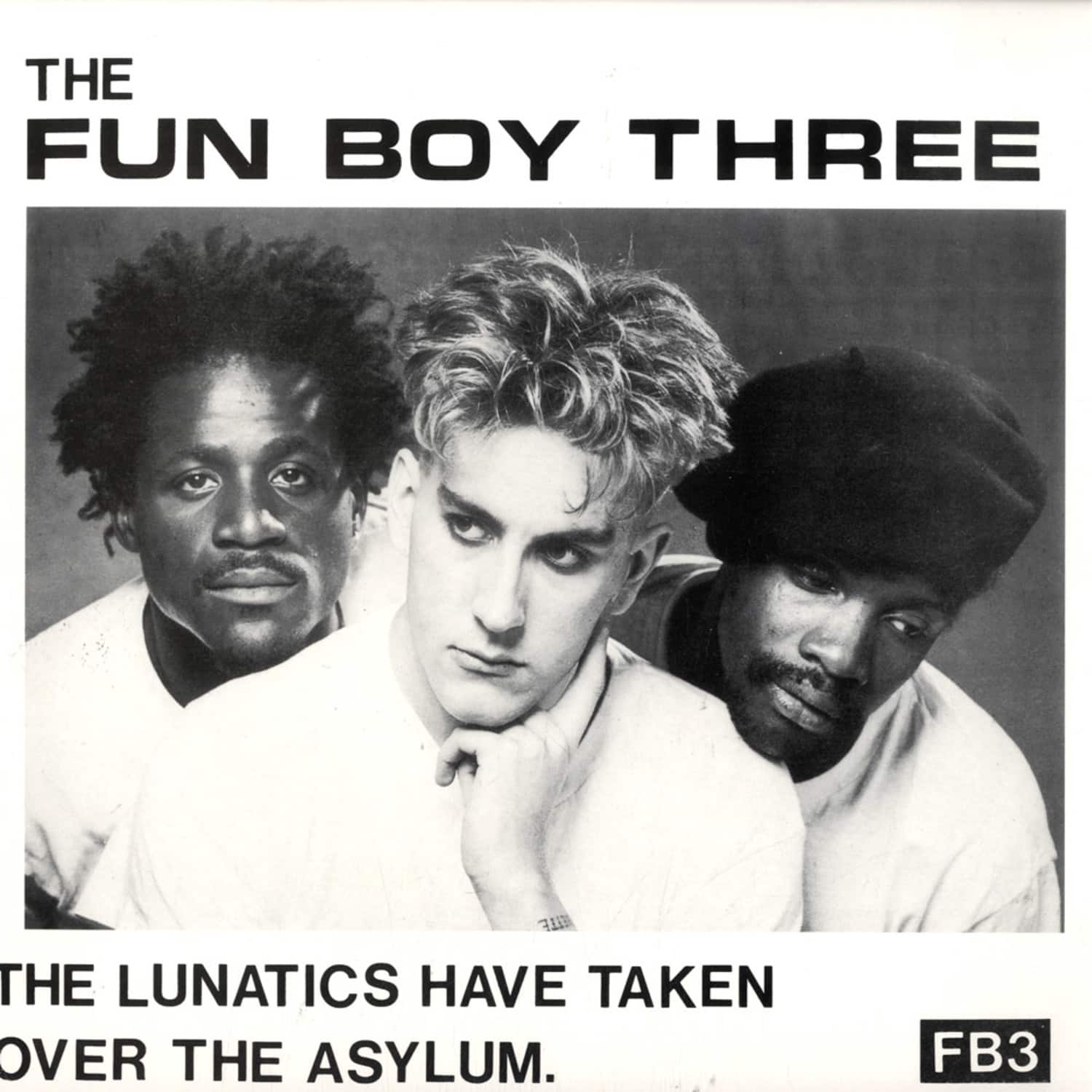The Fun Boy Three - THE LUNATICS HAVE TAKEN