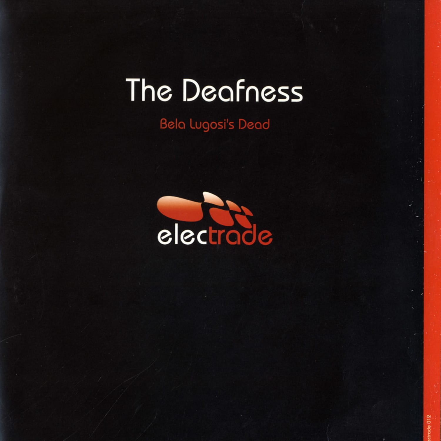 The Deafness - BELA LUGOSIS DEAD