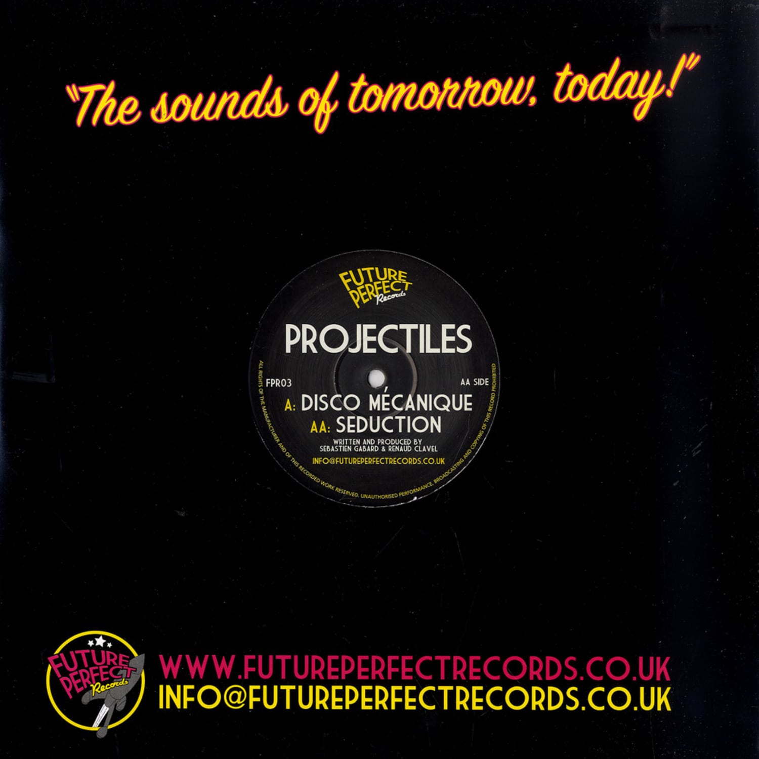 Projectiles - DISCO MECHANIQUE / SEDUCTION