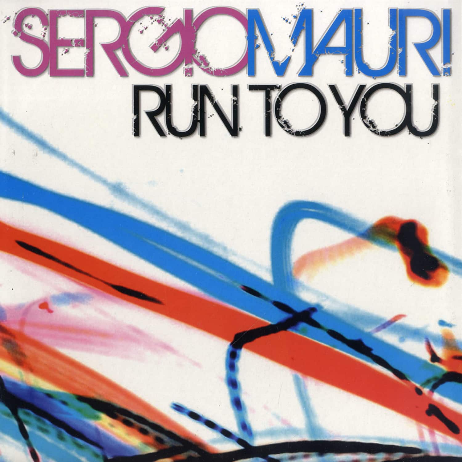 Sergio Mauri - RUN TO YOU