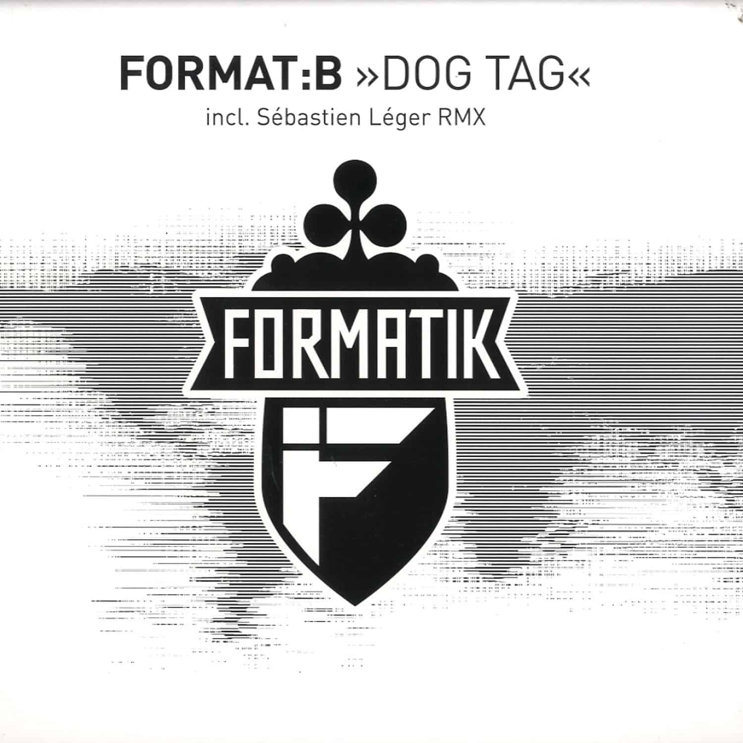 Format B - DOG TAG / SEBASTIEN LEGER RMX