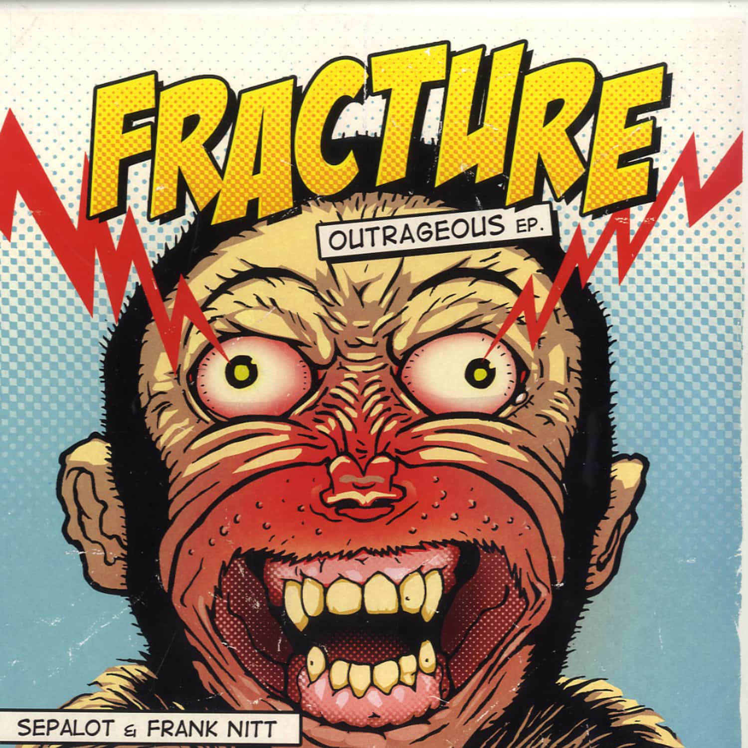 Fracture  - OUTRAGEOUS