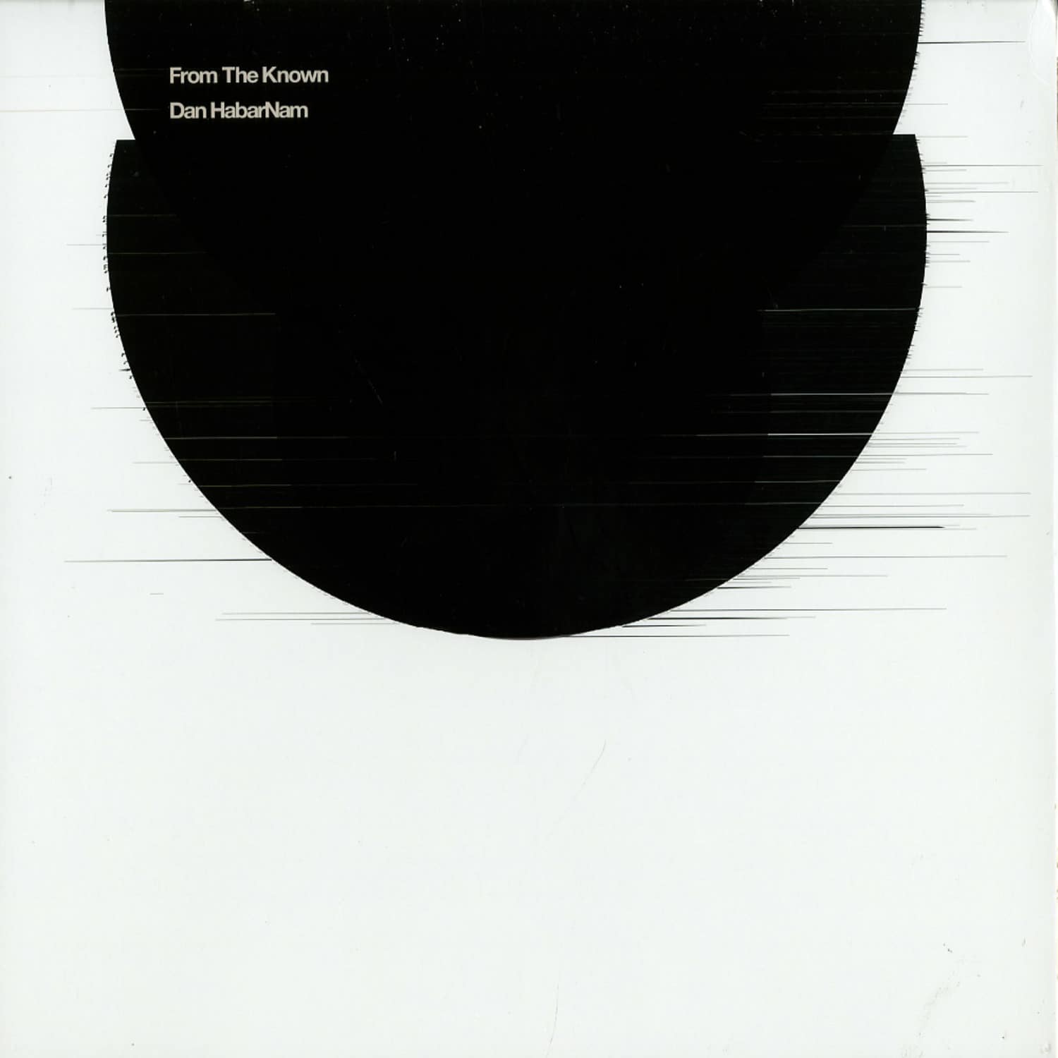 Dan HabarNam - FROM THE KNOWN 