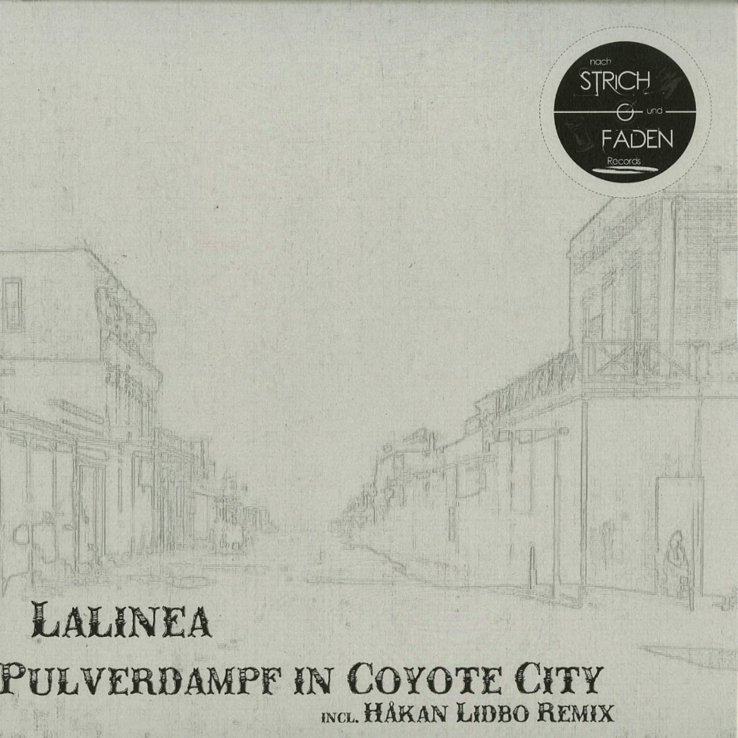Lalinea - PULVERDAMPF IN COYOTE CITY 