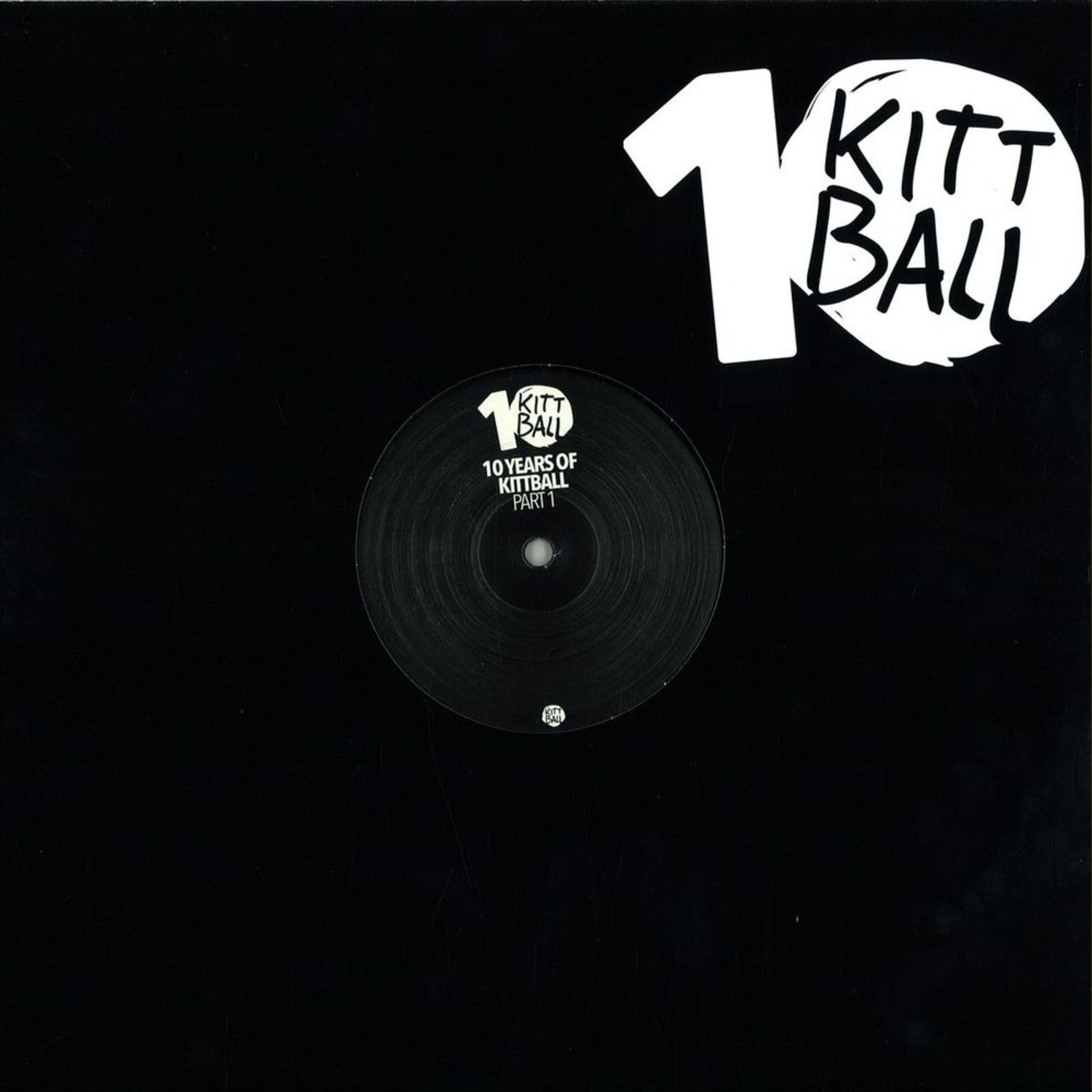 Various Artists - 10 YEARS OF KITTBALL PART 1