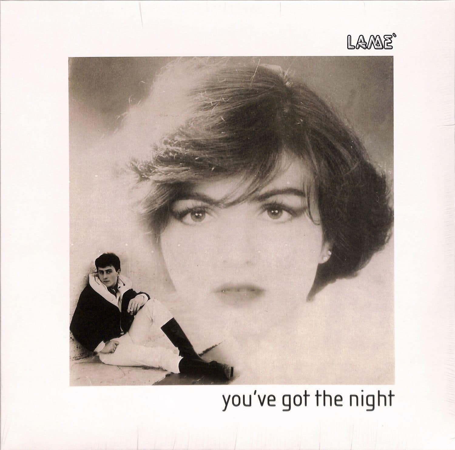 Lame - YOU HAVE GOT THE NIGHT