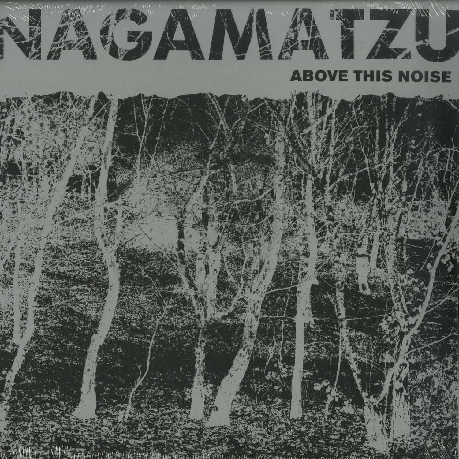 Nagamatzu - ABOVE THIS NOISE 