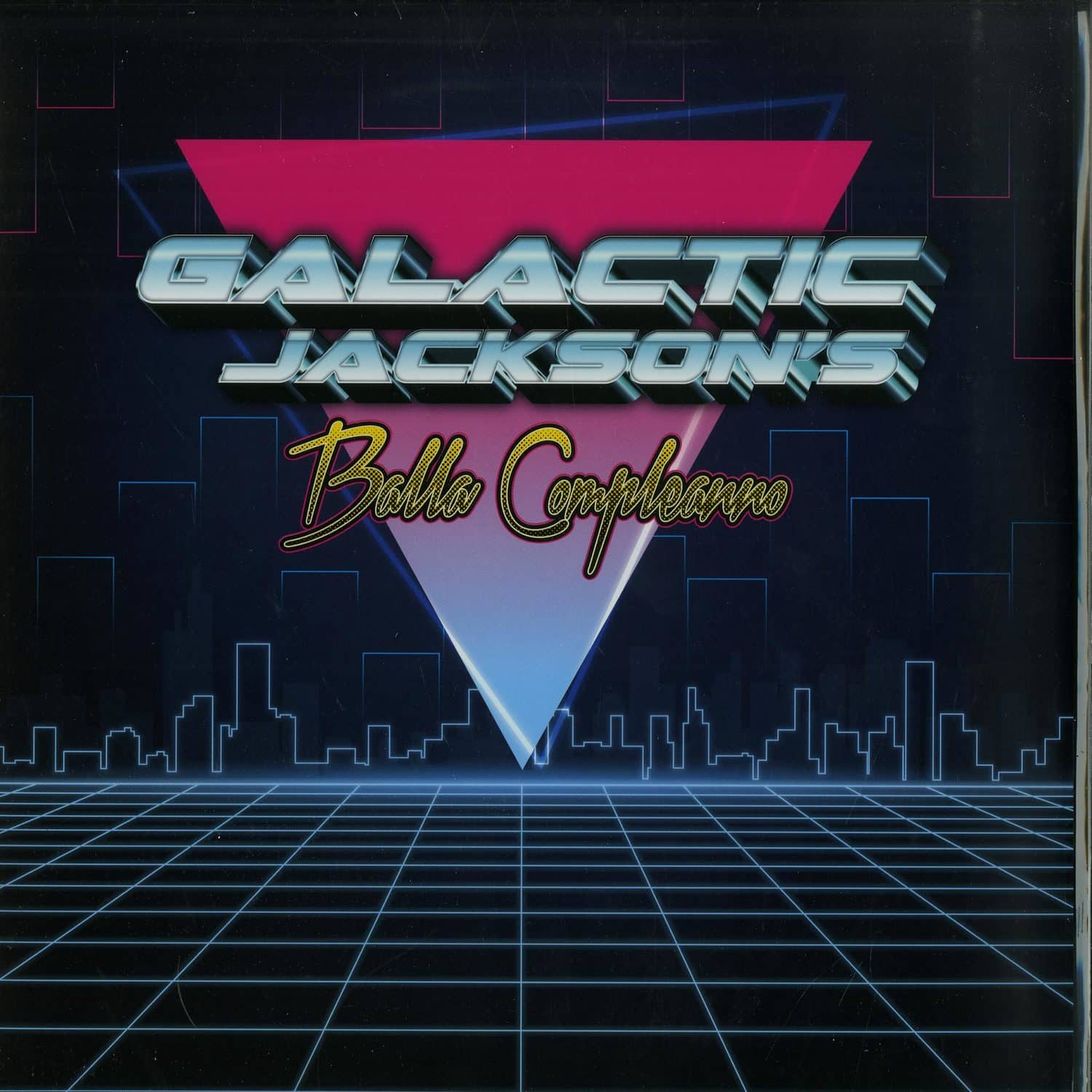 Various Artists - GALACTIC JACKSONS BALLA COMPLEANNO EP