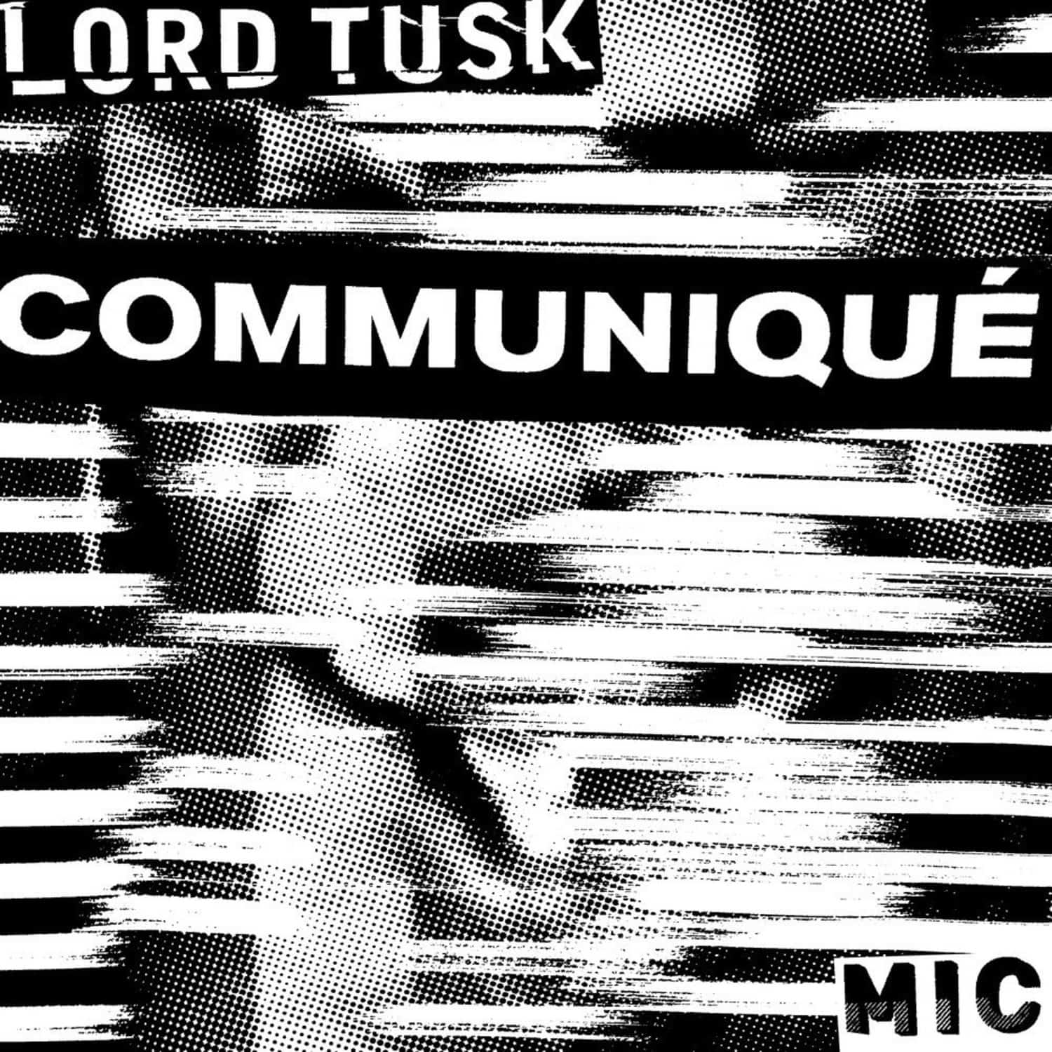 Lord Tusk - COMMUNIQUE EP