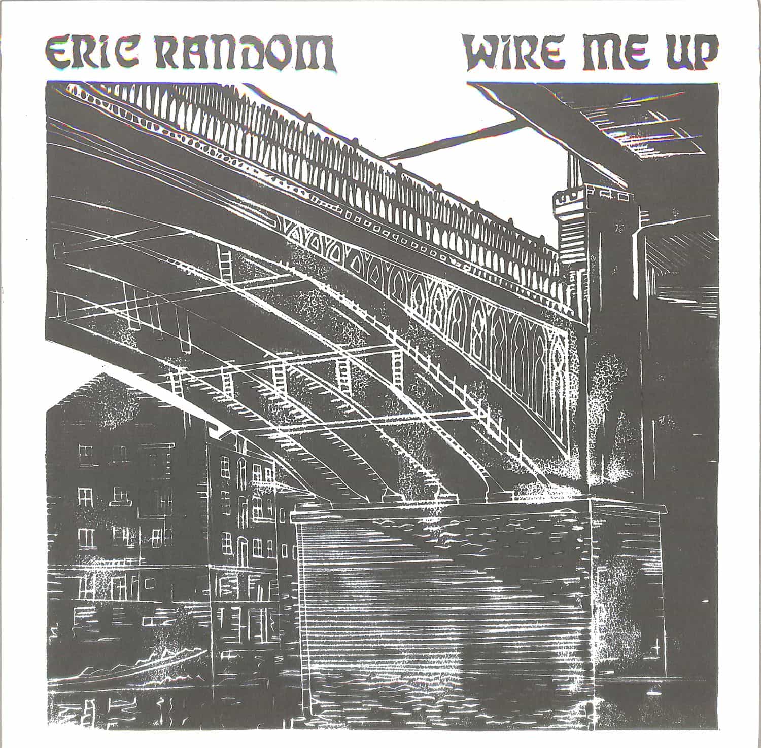 Eric Random - WIRE ME UP 