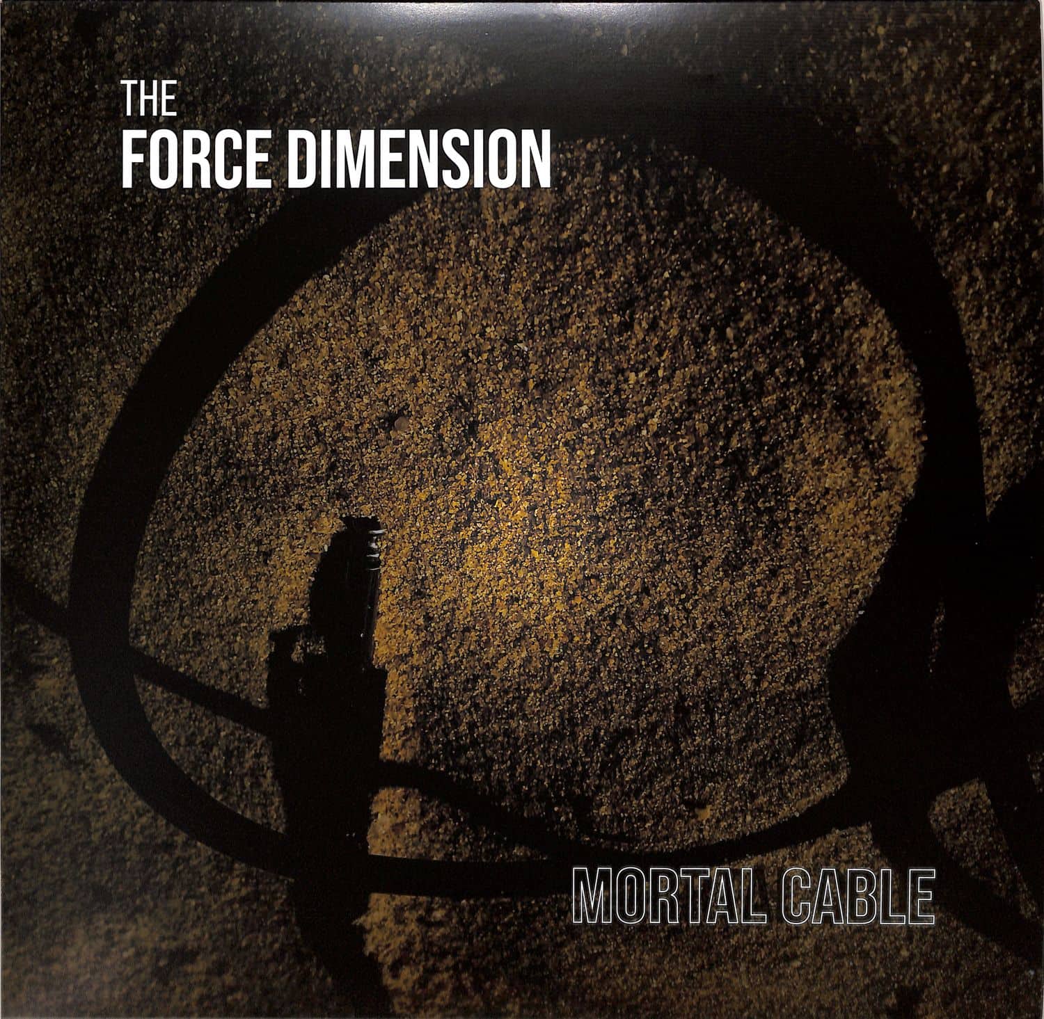 The Force Dimension - MORTAL CABLE 