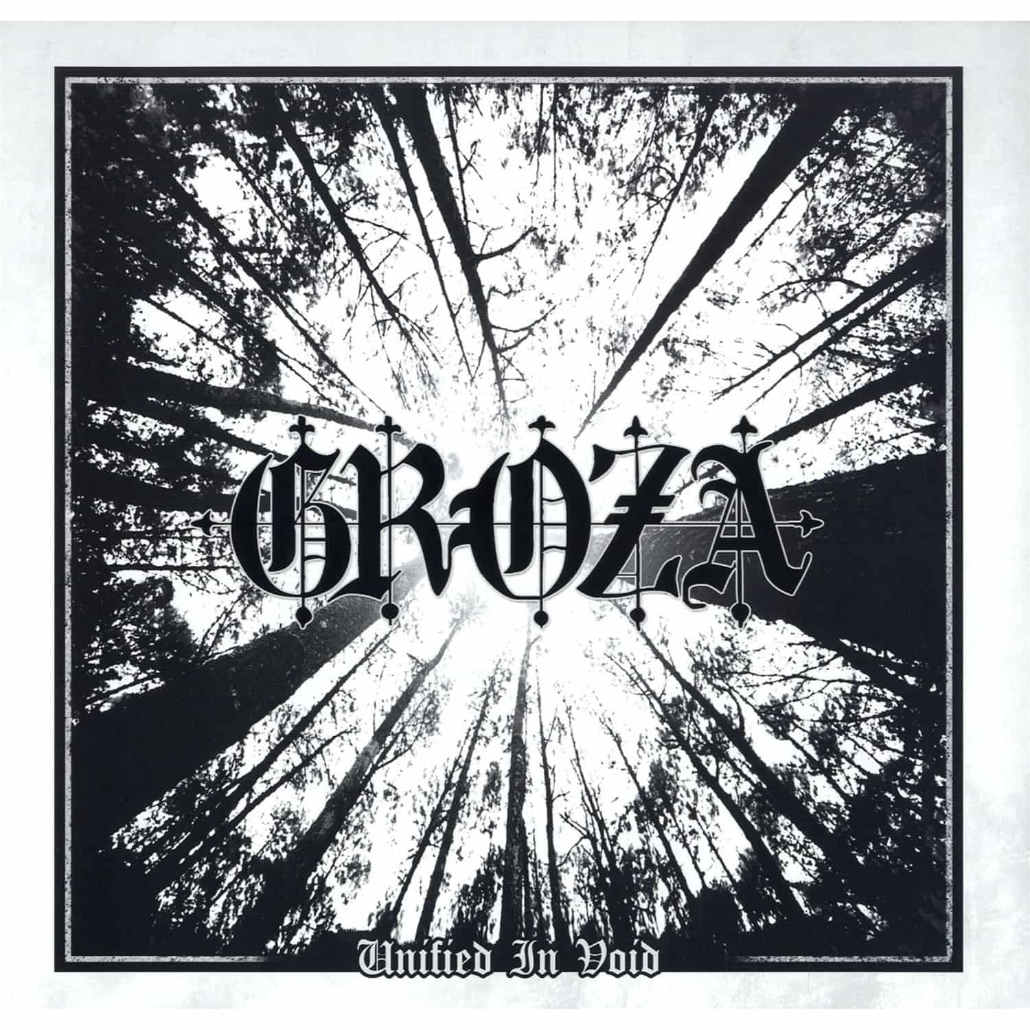 Groza - UNIFIED IN VOID 