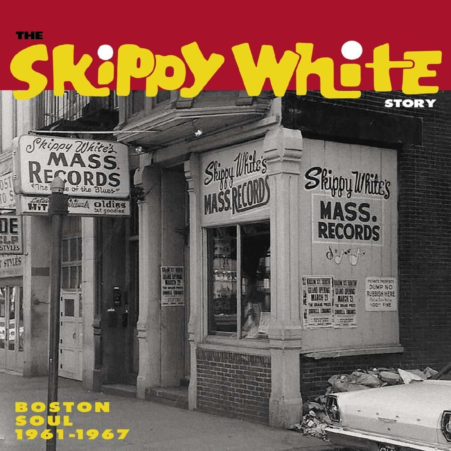 Various - SKIPPY WHITE STORY: BOSTON SOUL 1961-1967 