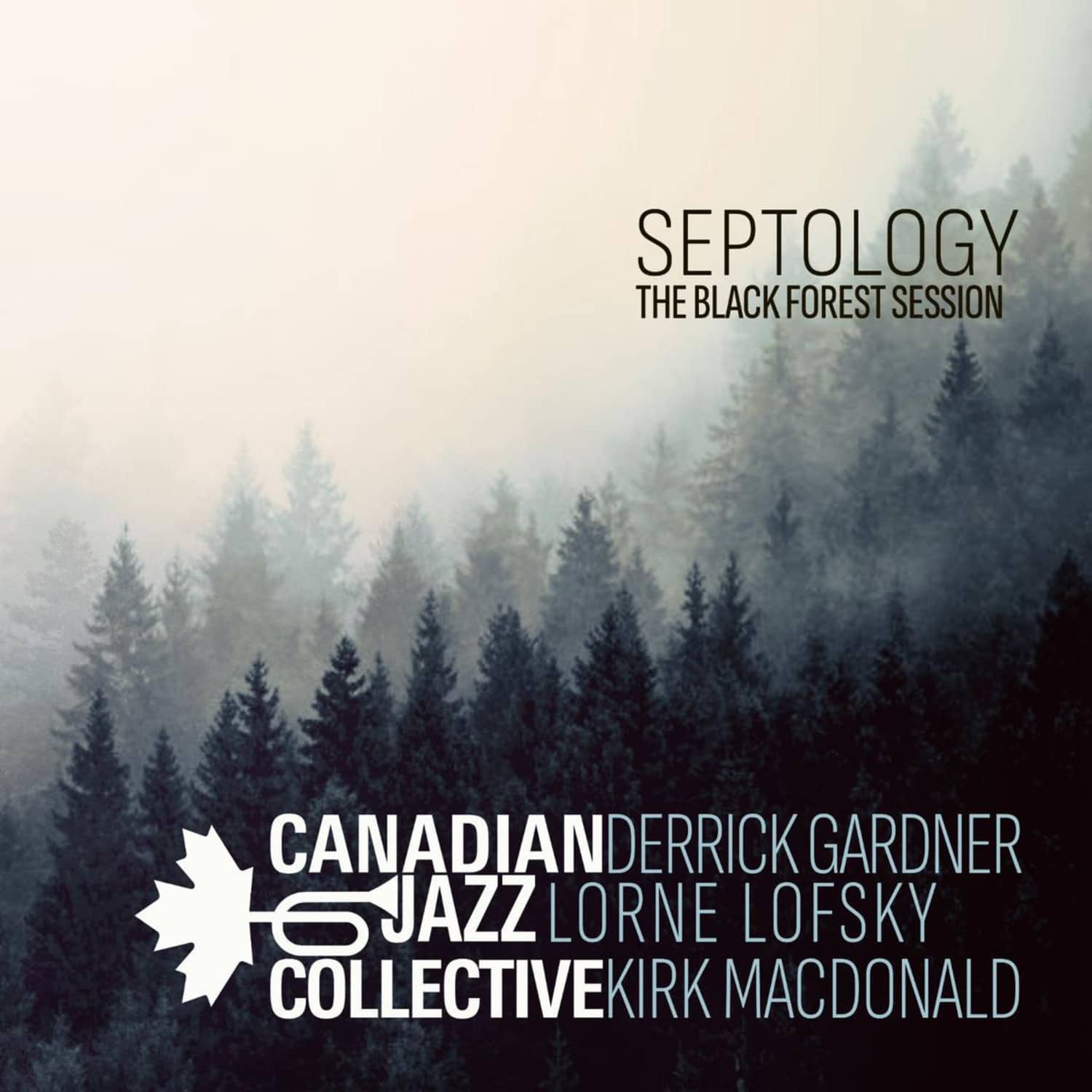 Canadian Jazz Collective - SEPTOLOGY-THE BLACK FOREST SESSION 