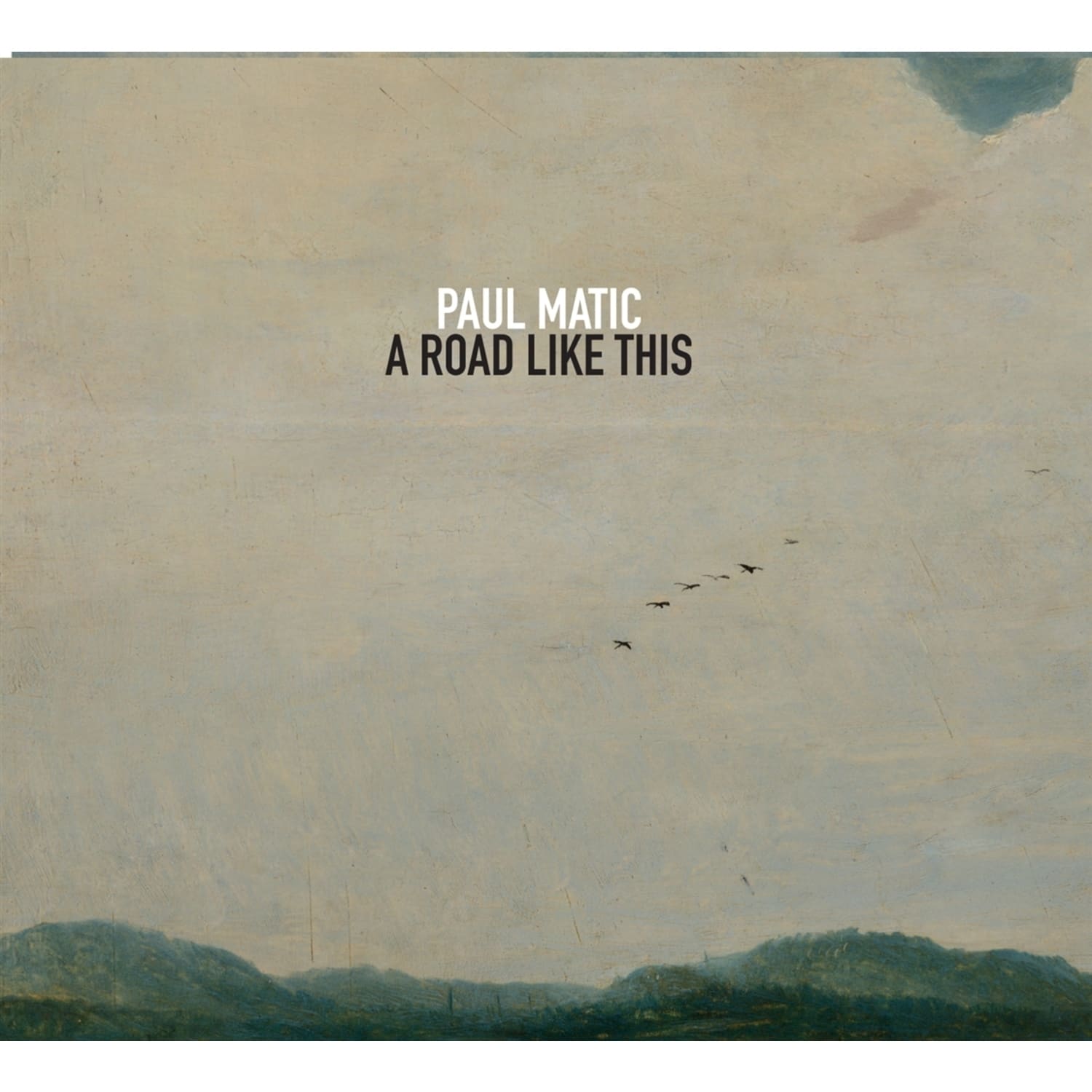 Paul Matic - A ROAD LIKE THIS 