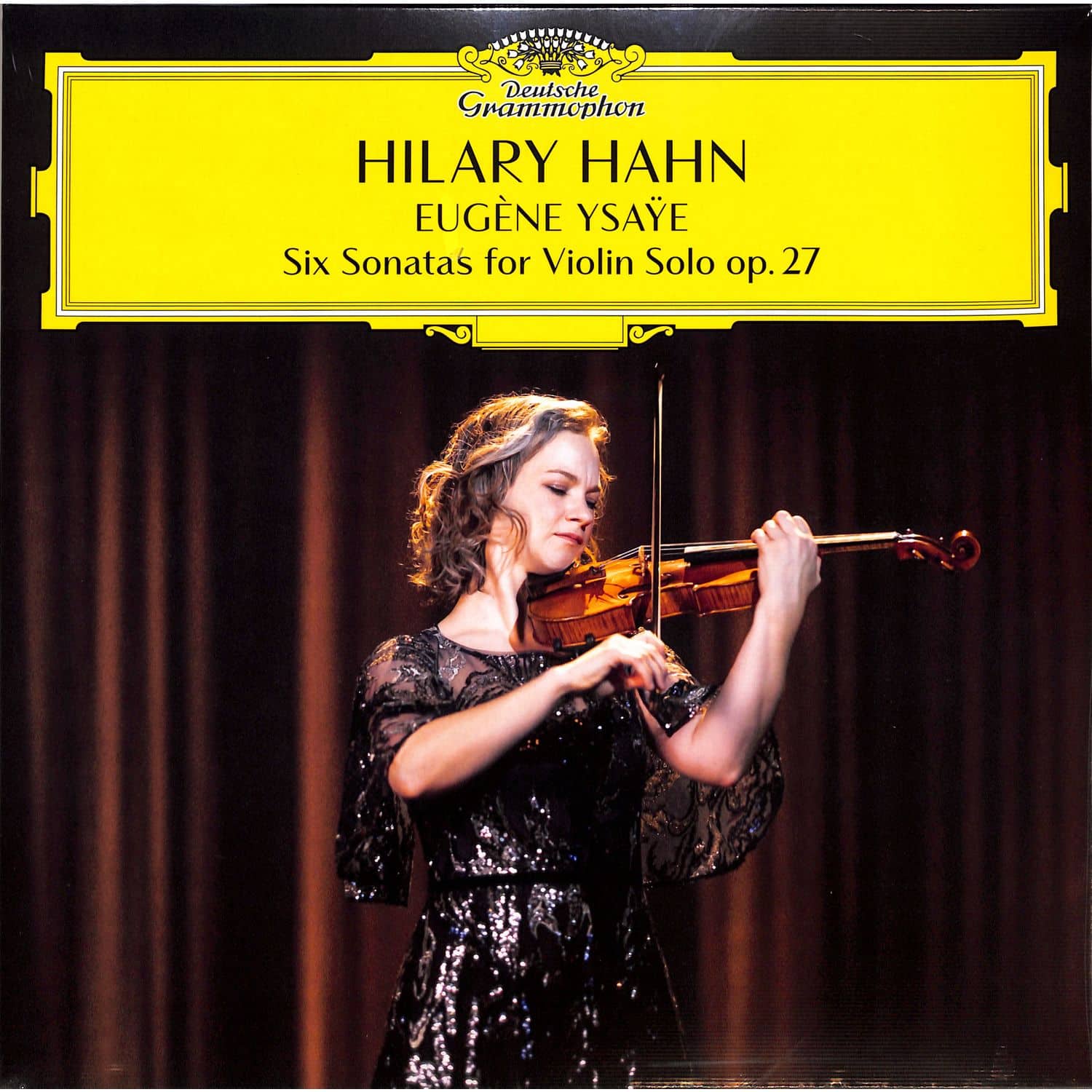 Hilary Hahn - EUGENE YSAYE-SIX SONATAS FOR VIOLIN SOLO OP.27 