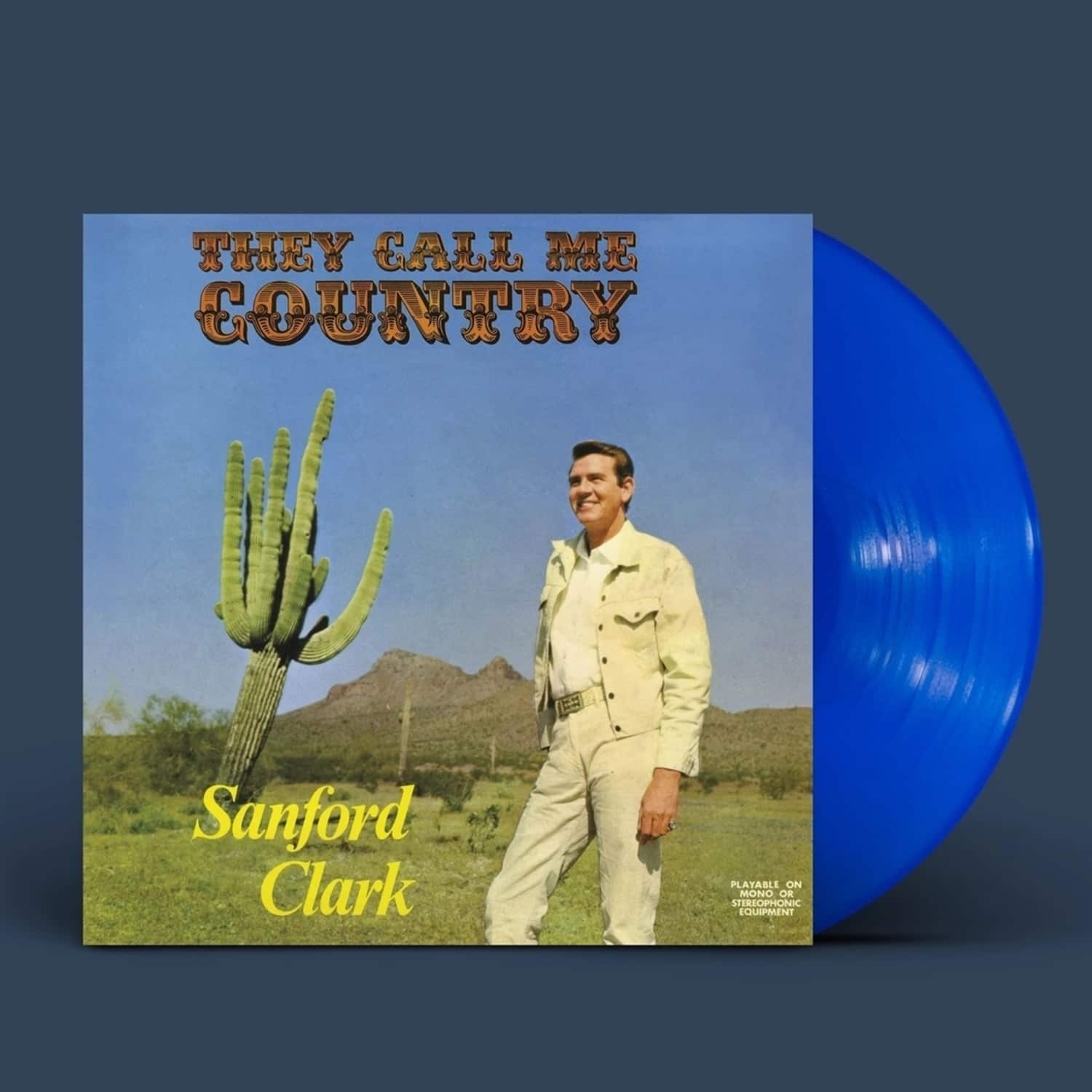 Sanford Clark - THEY CALL ME COUNTRY -LTD. BLUE VINYL- 