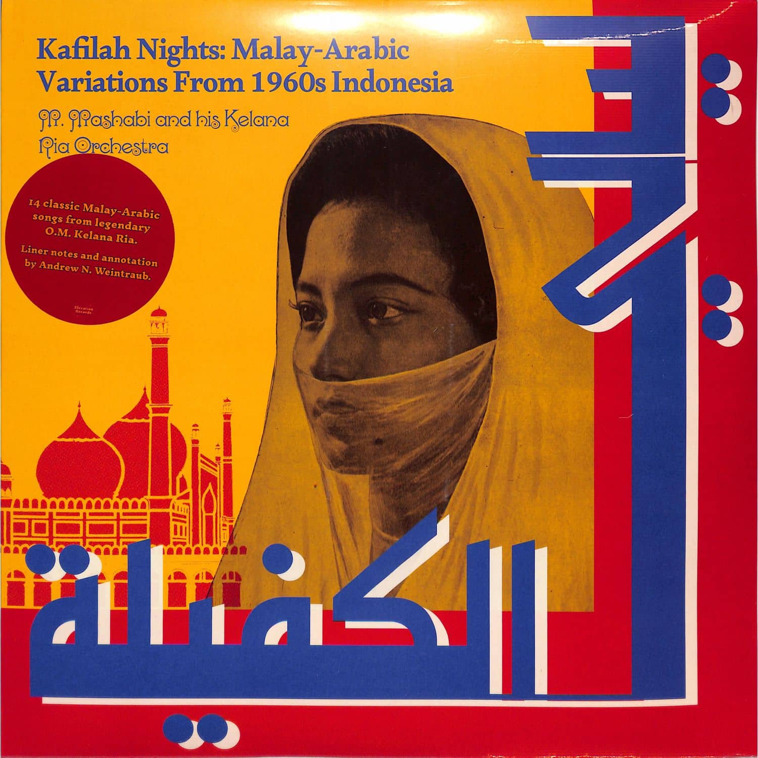 M. Mashabi And His Kelana Ria Orchestra - KAFILAH NIGHTS: MALAY-ARABIC VARIATIONS FROM 1960S INDONESIA 