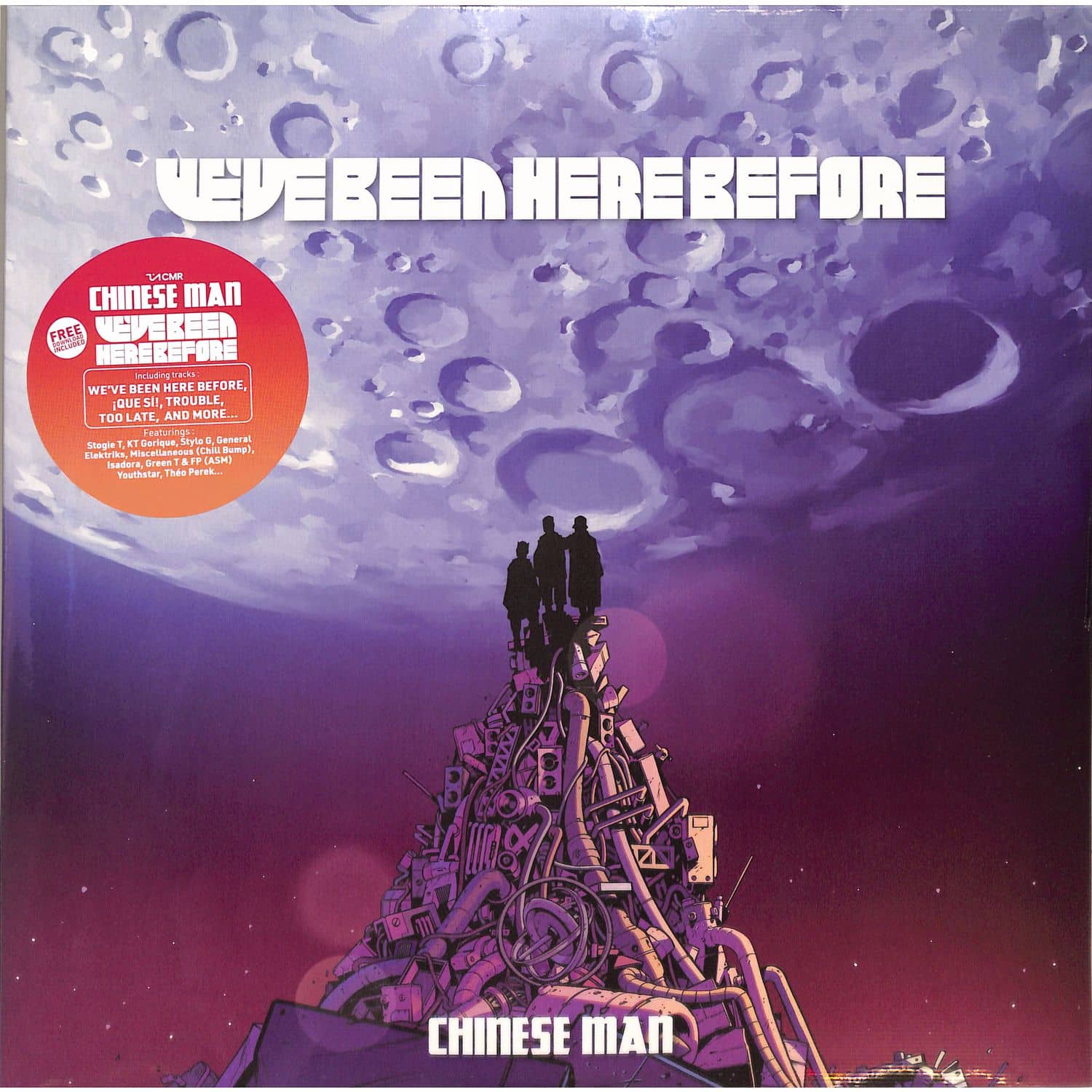 Chinese Man - WE VE BEEN HERE BEFORE 