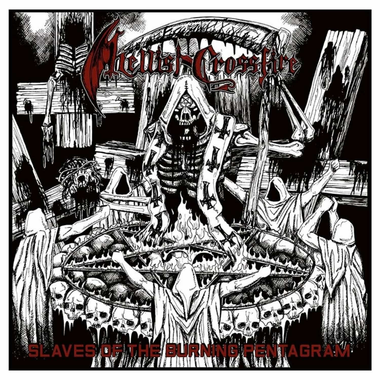 Hellish Crossfire - SLAVES OF THE BURNING PENTAGRAM 