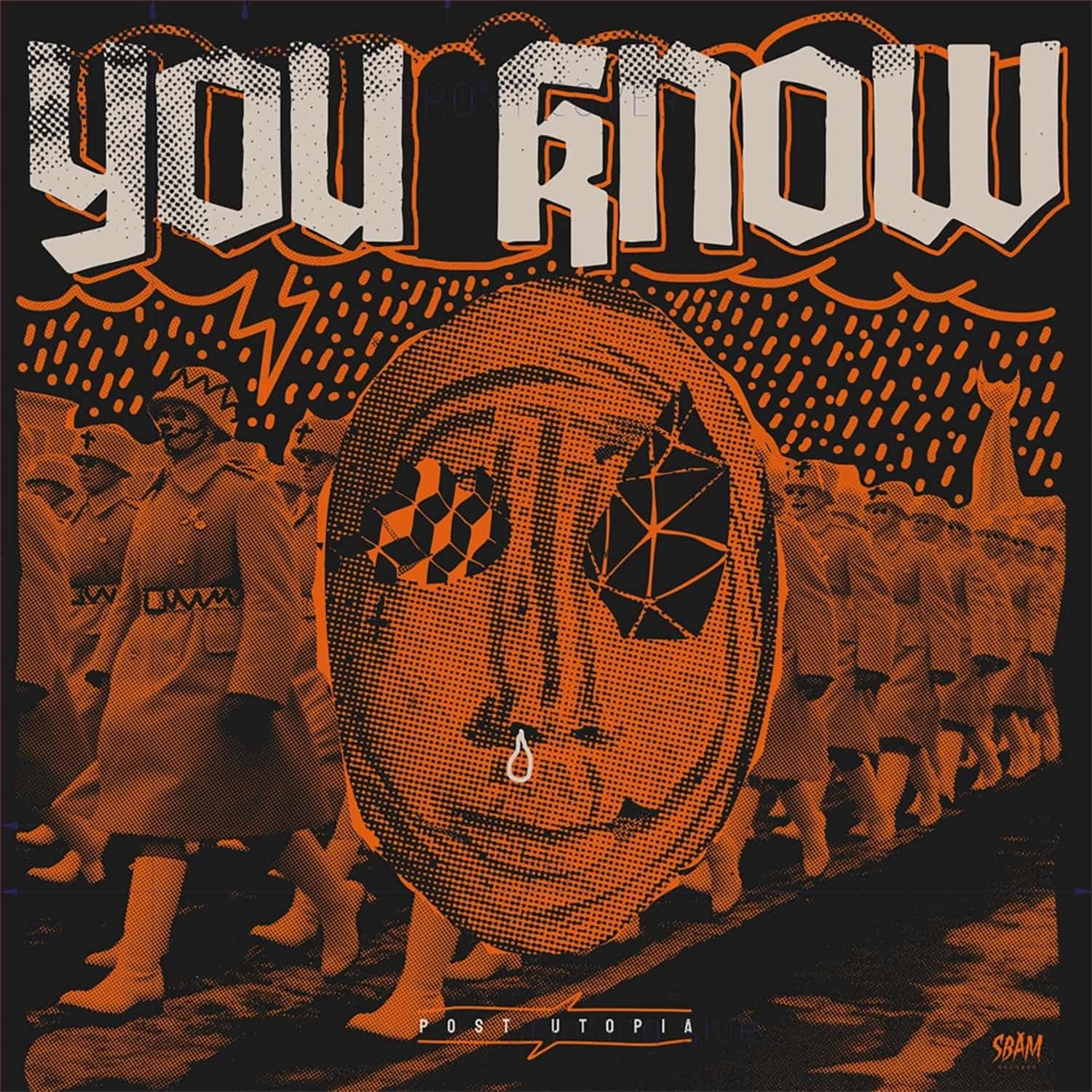 You Know - POST UTOPIA 