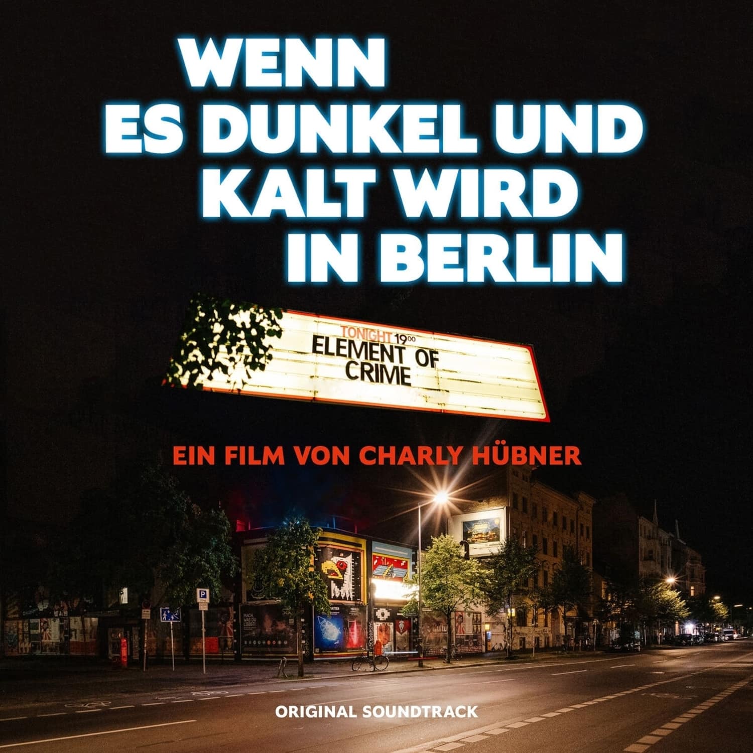 Element of Crime / OST - WENN ES DUNKEL UND KALT WIRD IN BERLIN 