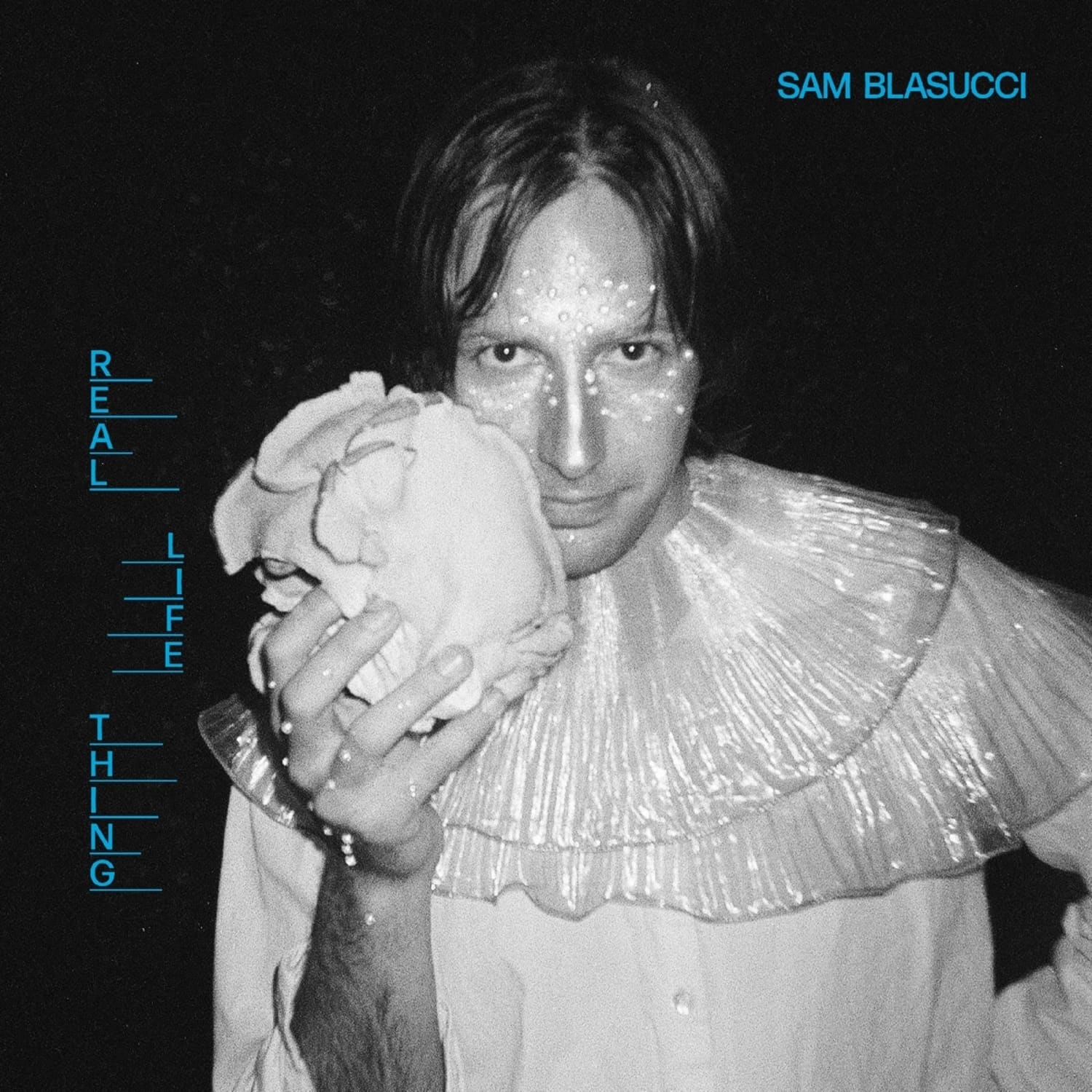 Sam Blasucci - REAL LIFE THING 