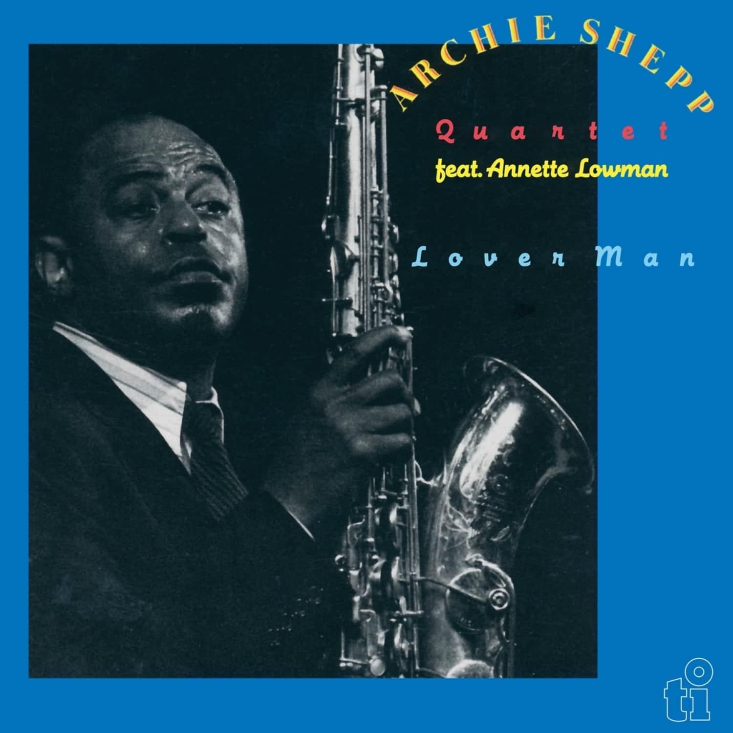 Archie Shepp & Annette Lowman - LOVER MAN 