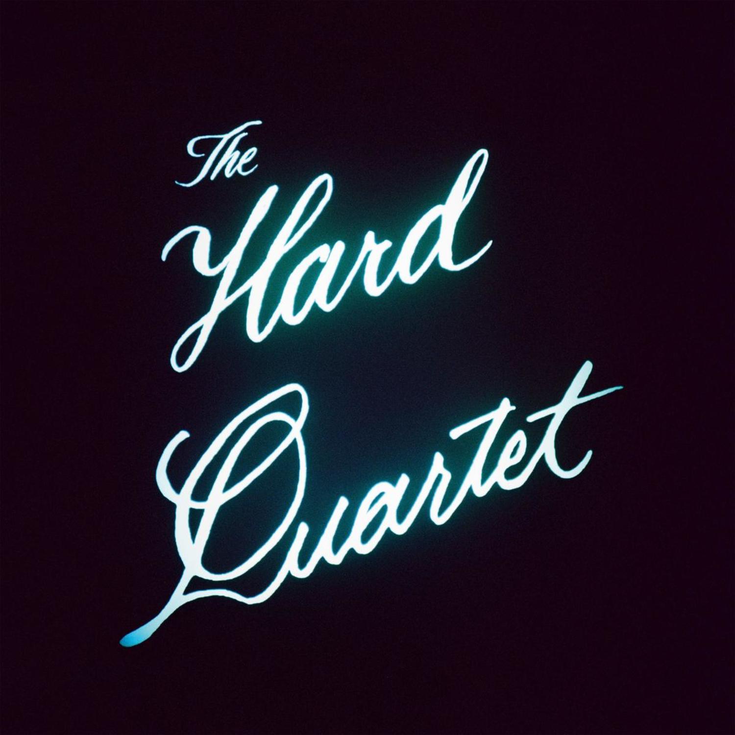 The Hard Quartet - THE HARD QUARTET 