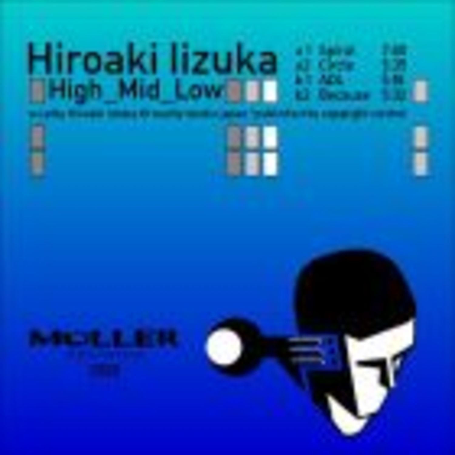 Hiroaki Iizuka - HIGH-MID_LOW EP
