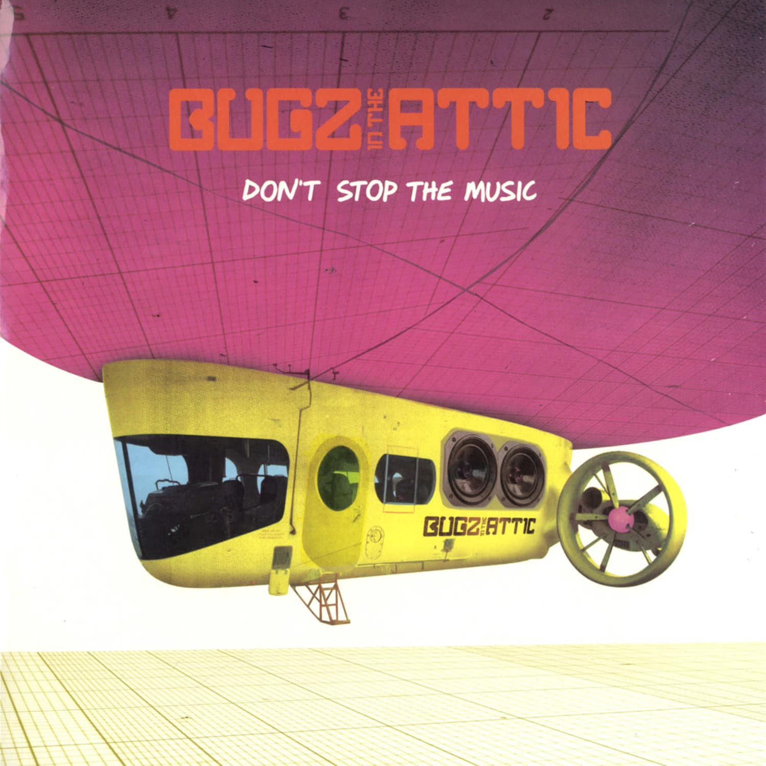 Bugz In The Attic - DONT STOP THE MUSIC