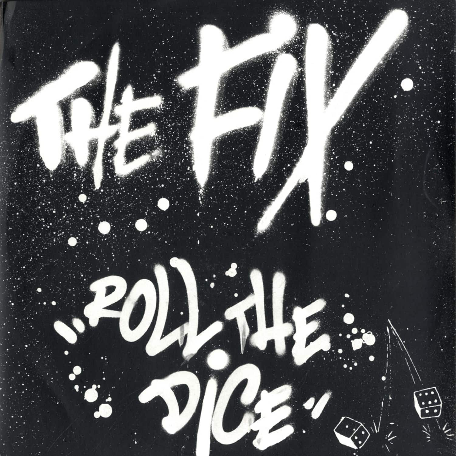 The Fix - ROLL THE DICE / DAMP PATCH