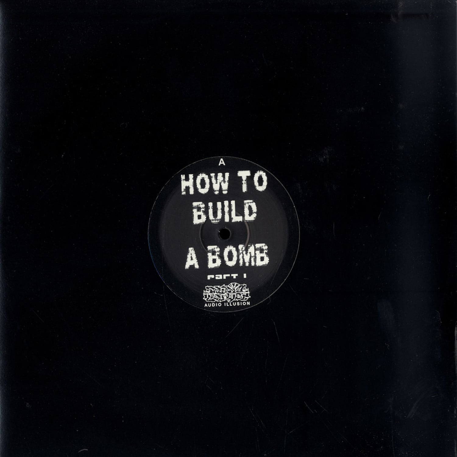 Various Artists - HOW TO BUILD A BOMB PART 1