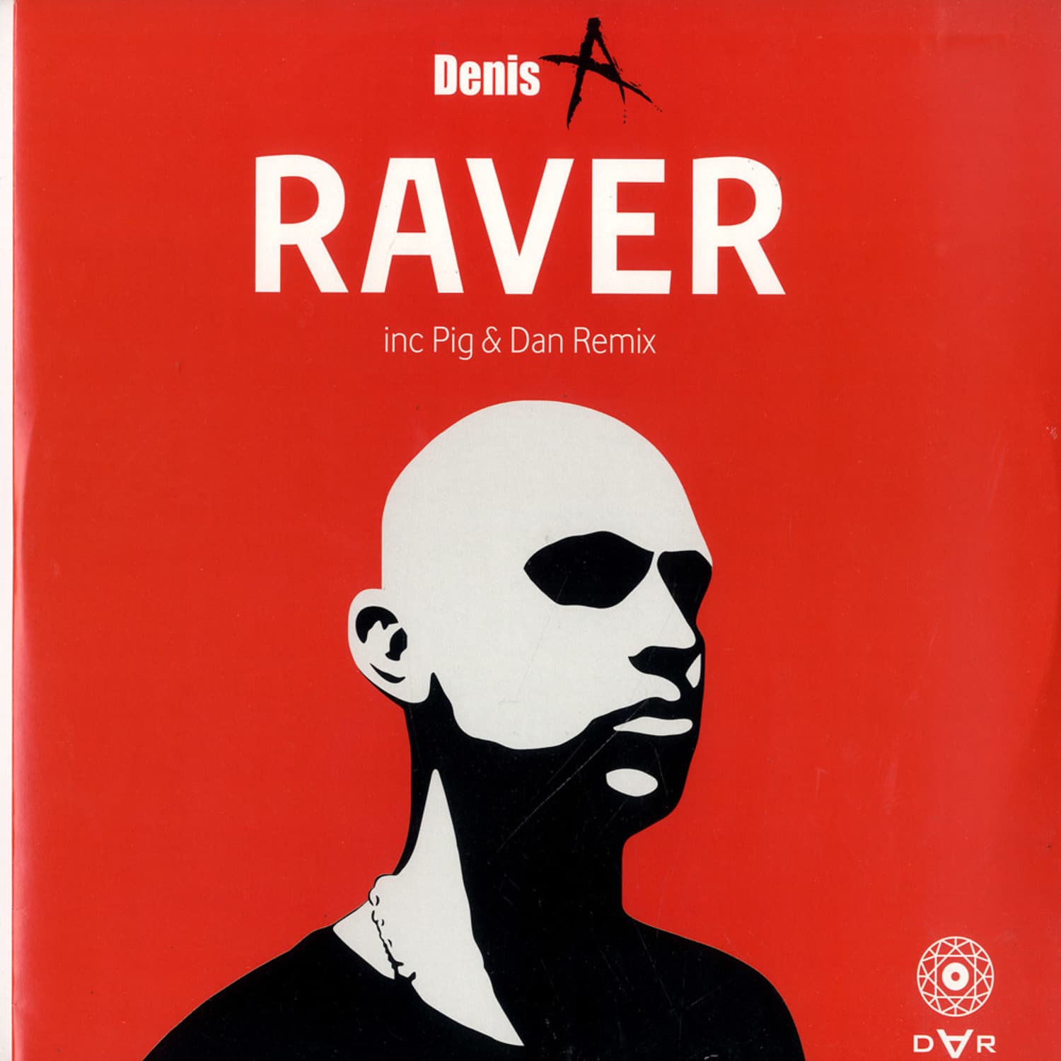 Denis A - RAVER